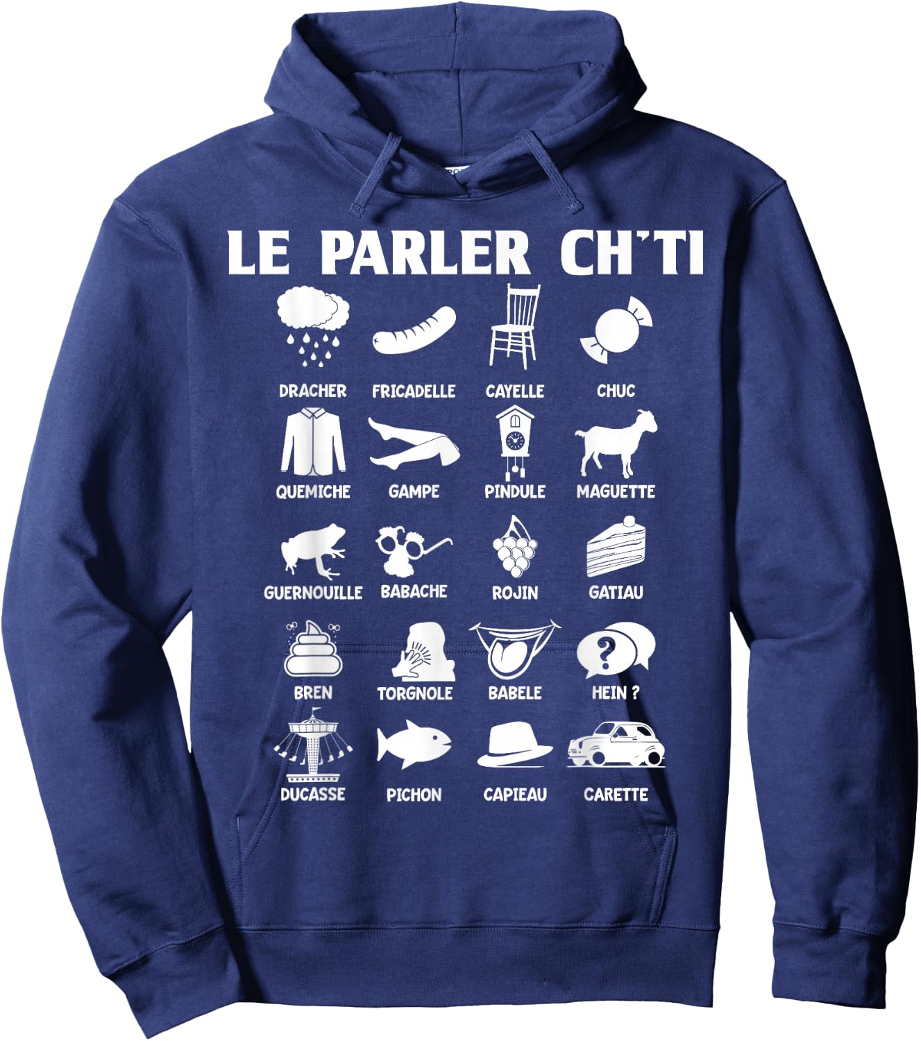 Humor Ch'ti Patois Vocabulary Expression Gift Region , Black, S Hoodie - Hoodie | Navy