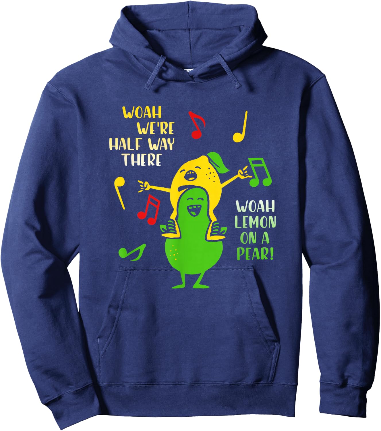Lemon On A Pear Funny Foodie Lyric meme women Lemon Hoodie - Hoodie | Navy
