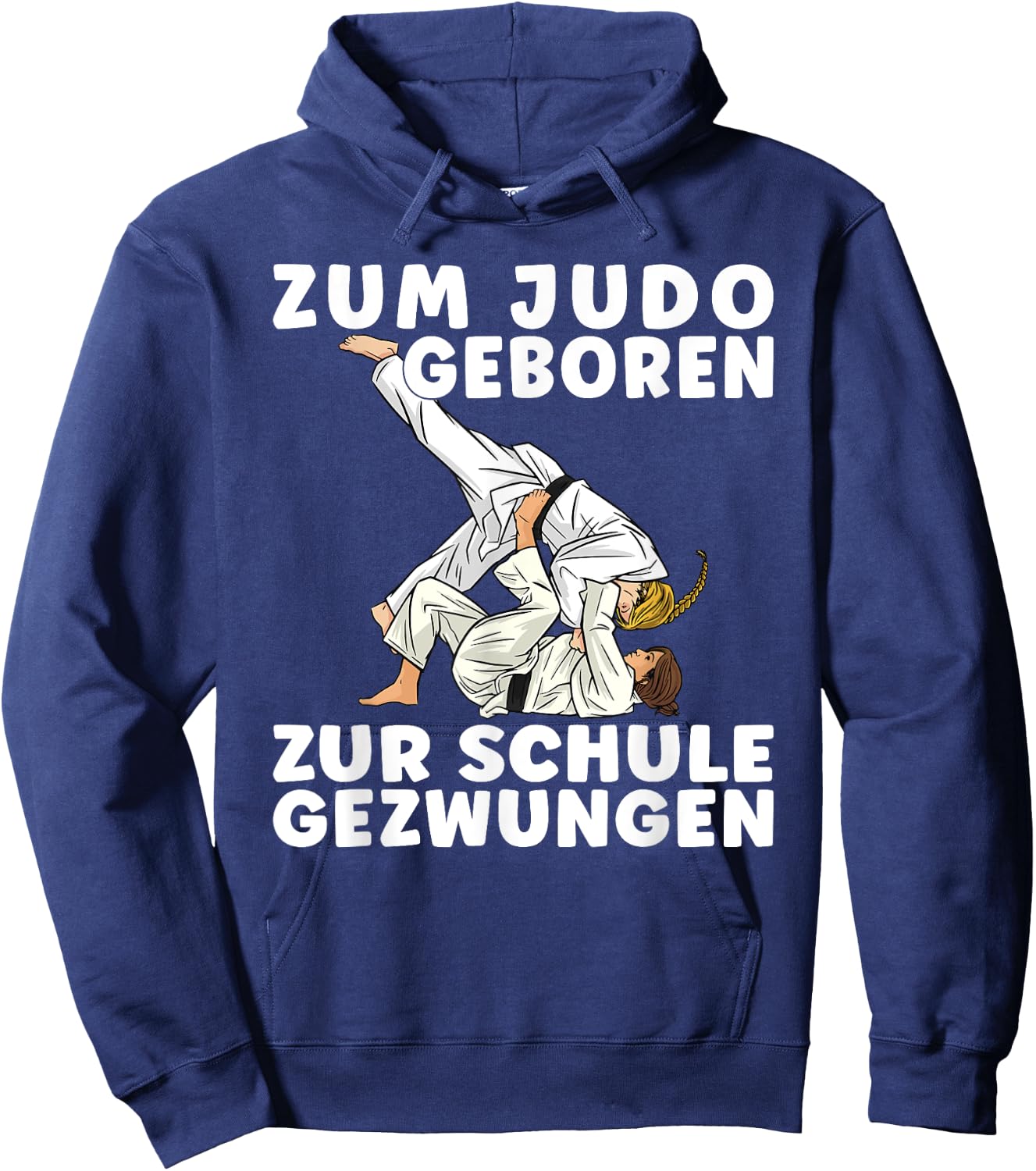 Spruch ZUM JUDO GEBOREN ZUR SCHULE GEZWUNGEN - Mädchen Judo Hoodie - Hoodie | Navy