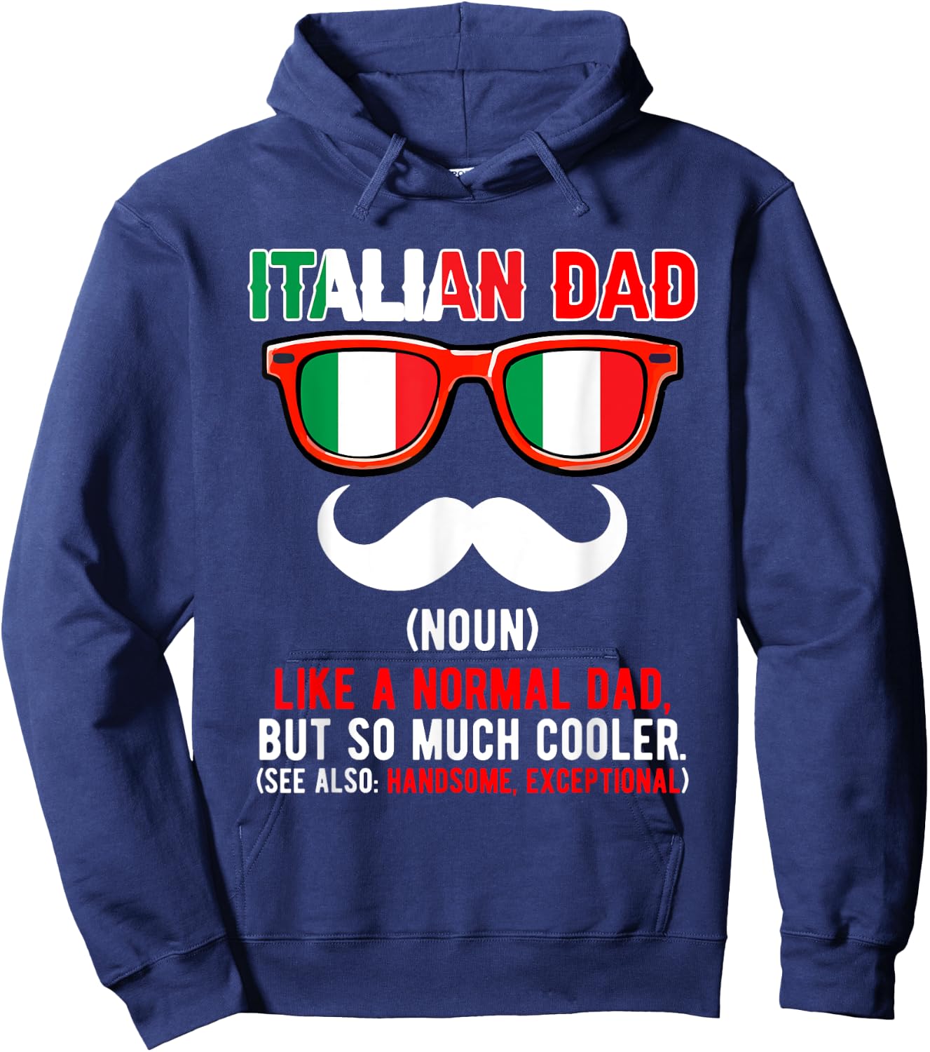 Italian Funny Dad Definition Much Cooler Proud Father's Day Hoodie - Hoodie | Navy
