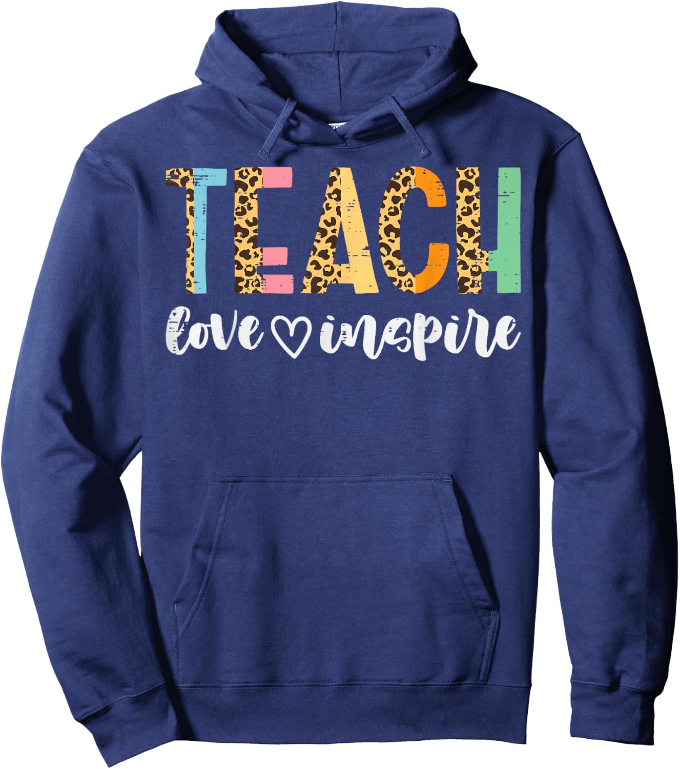 Teachers Day Teach Love Inspire Leopard Cute Educator Women Hoodie - Hoodie | Navy