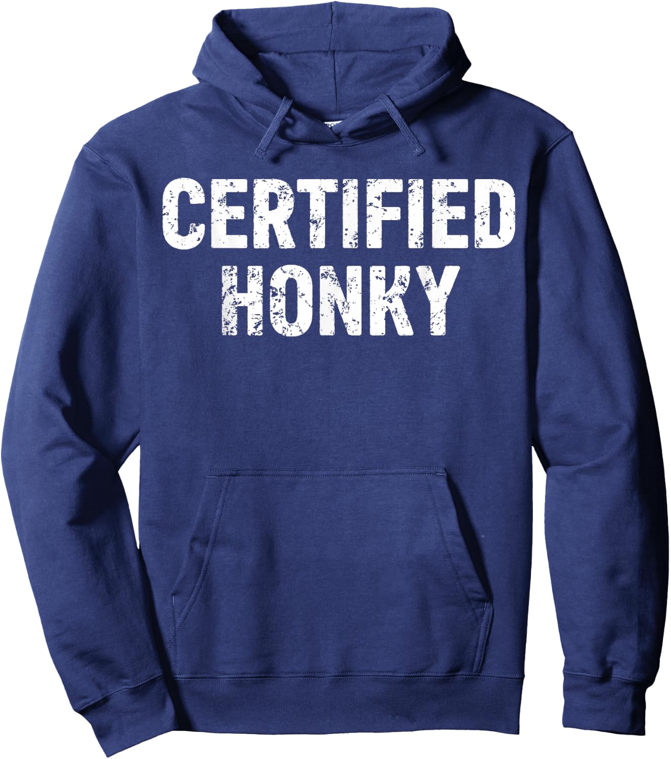 Certified Honky Cracker Distressed Retro Sarcasm Funny Hoodie - Hoodie | Navy