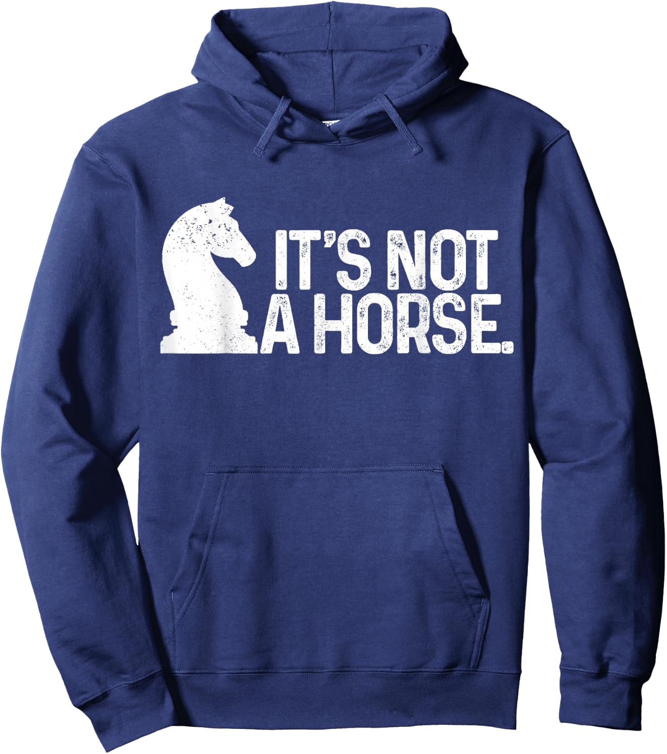 Chess It's Not A Horse Knight Funny Chess player Hoodie - Hoodie | Navy