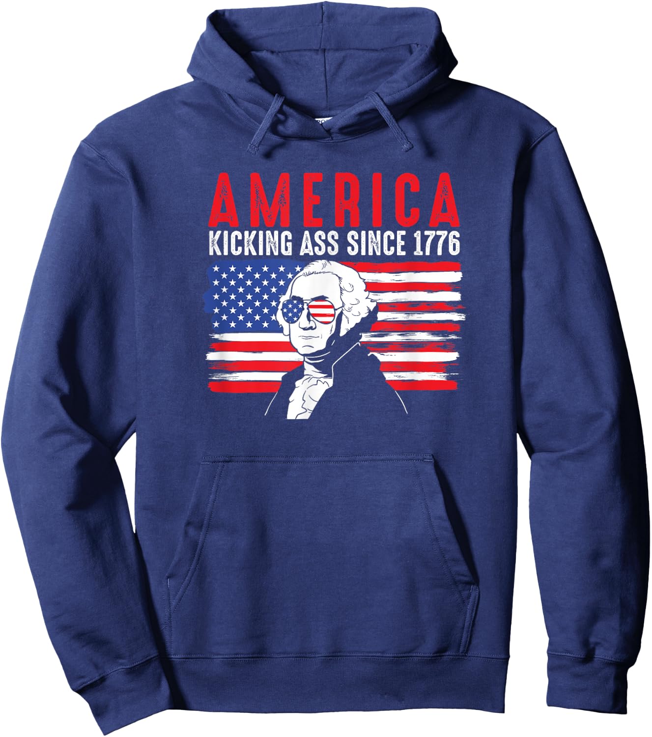 America Kicking Ass Since 1776 Funny George Washington Hoodie - Hoodie | Navy