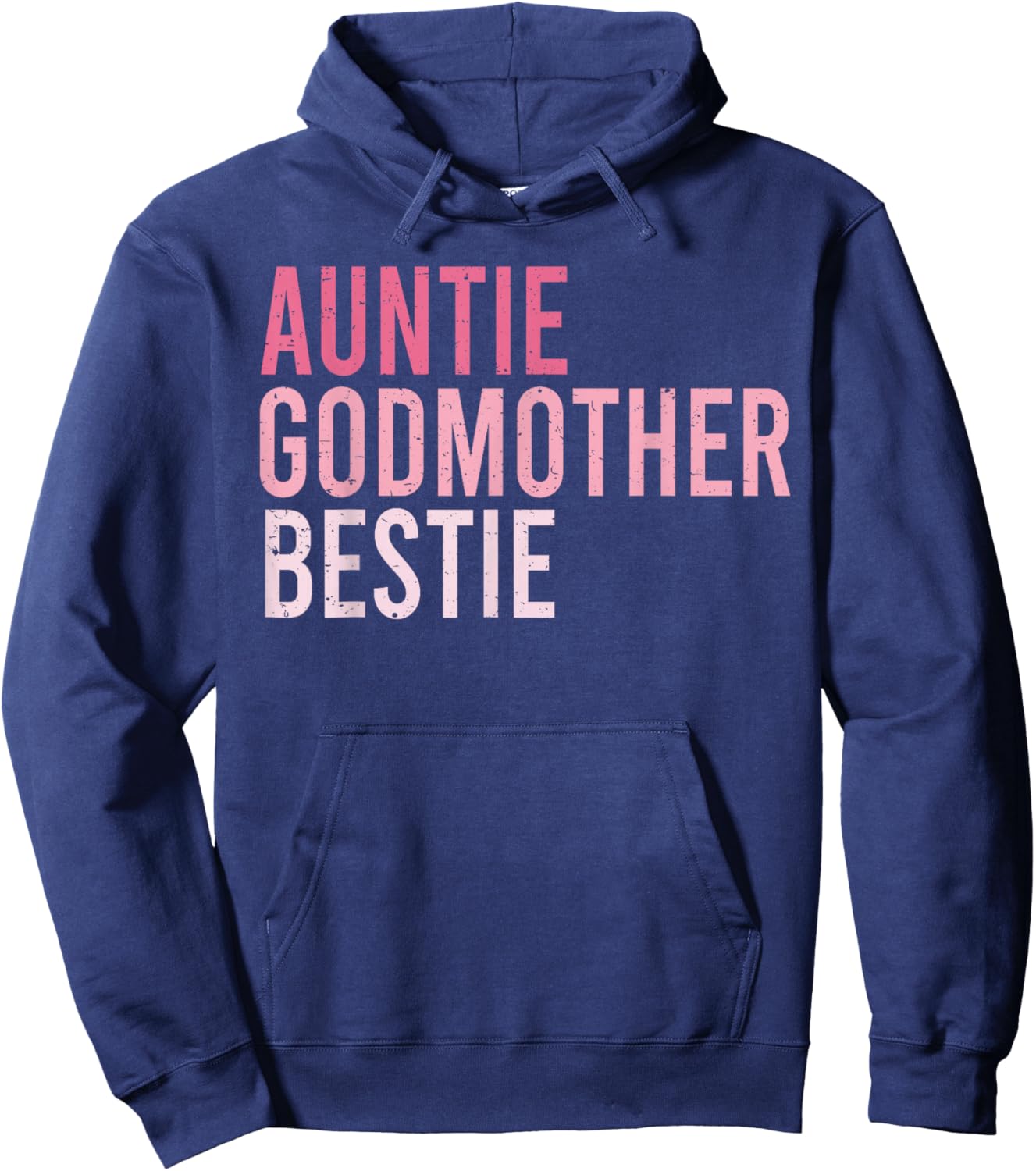 Auntie Godmother Bestie Funny Aunt God Mother Bestie Hoodie - Hoodie | Navy