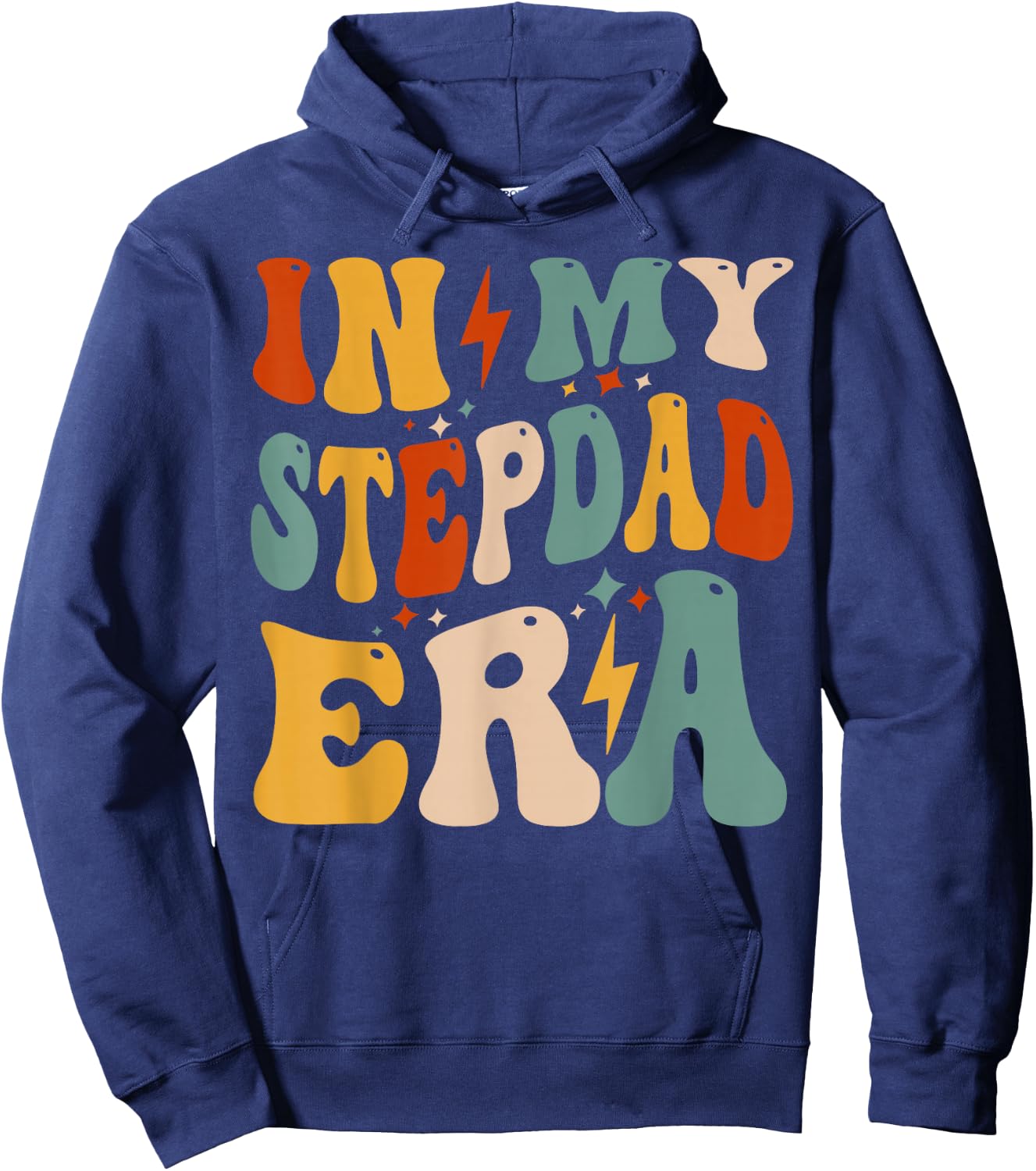 Retro Groovy in My Stepdad Era Funny Father's Day for Hoodie - Hoodie | Navy