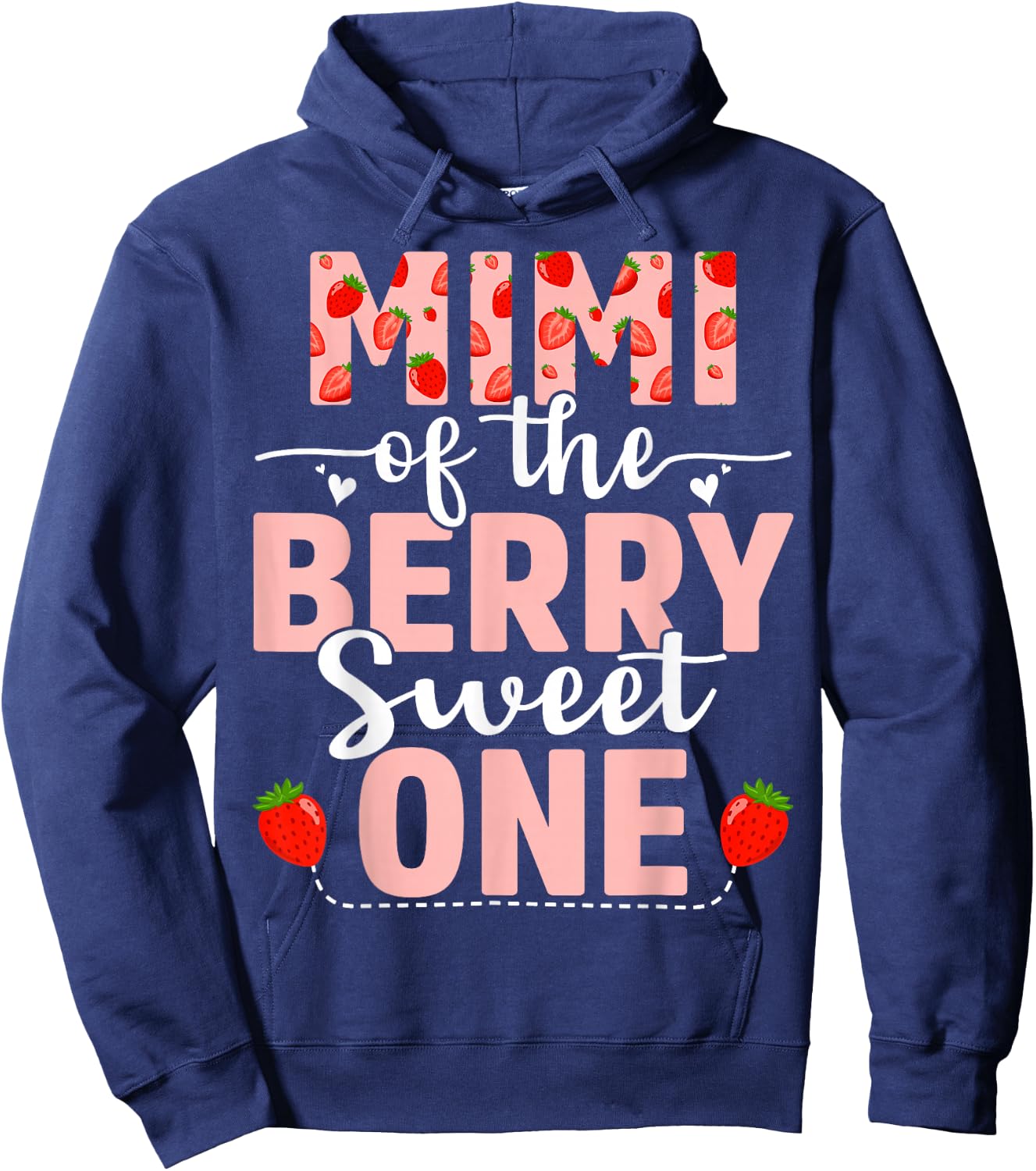 Mimi Of The Berry Sweet One Birthday Strawberry Mimi Hoodie - Hoodie | Navy
