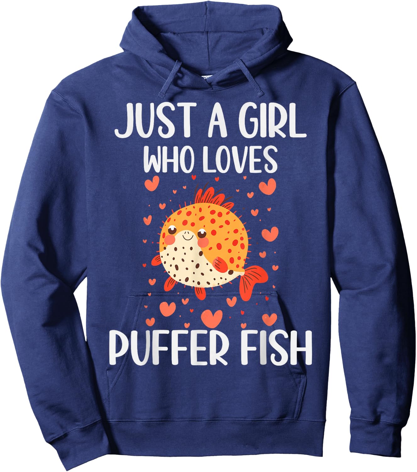 Puffer Fish Lovers Gift Just A Girl Who Loves Puffer Fish Hoodie - Hoodie | Navy