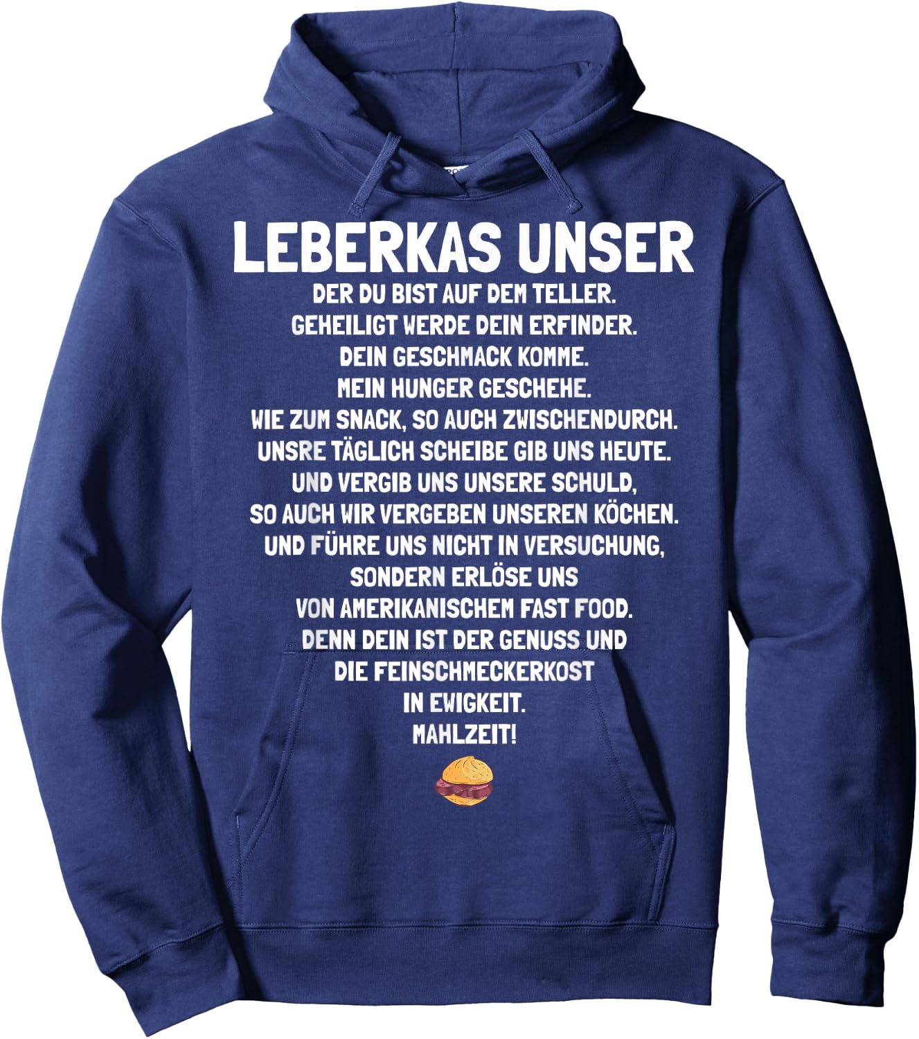 Leberkas Unser Gebet | Lustiges Leberkäse , Schwarz, S Hoodie - Hoodie | Navy