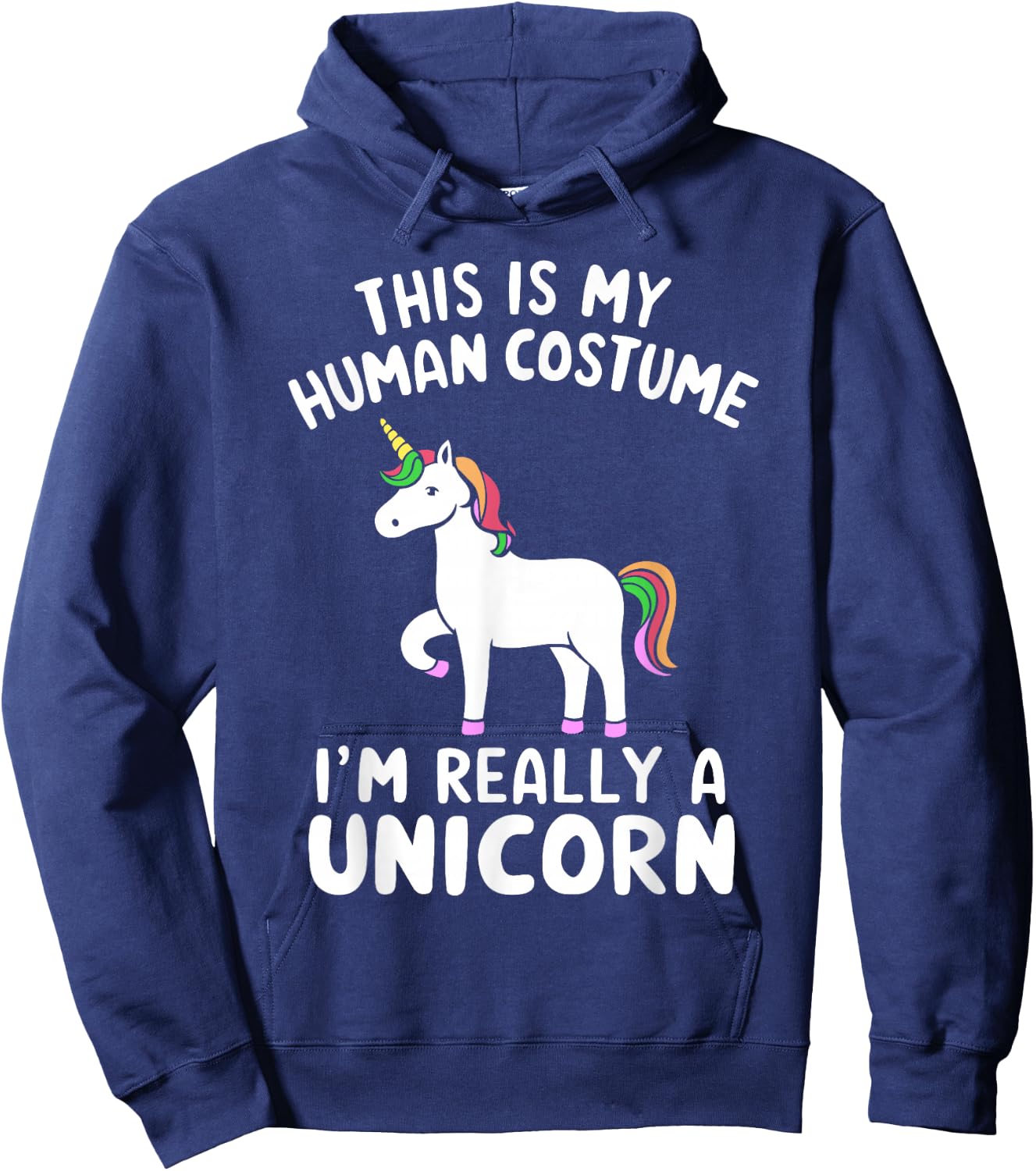 This Is My Human Costume I'm Really A Unicorn Halloween Hoodie - Hoodie | Navy