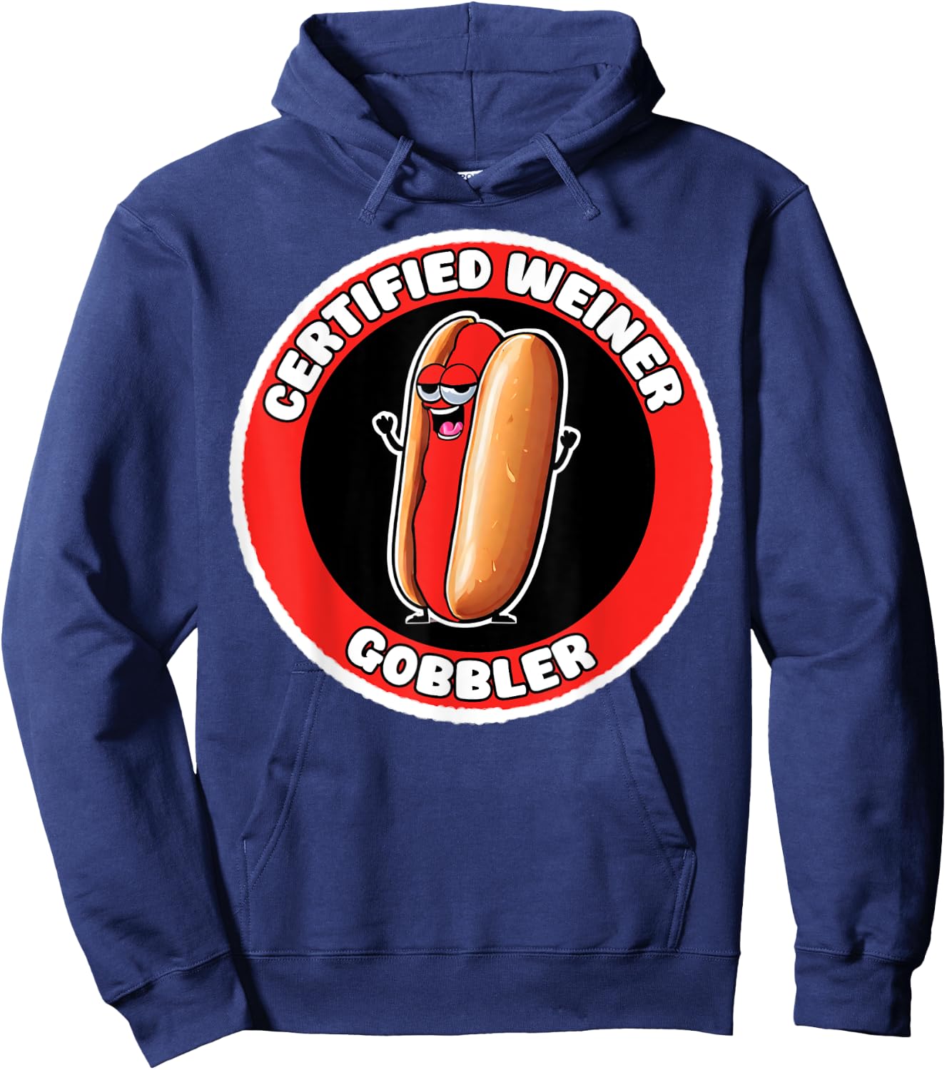 Funny Certified Weiner Gobbler Adult Hotdog Humor Hoodie - Hoodie | Navy