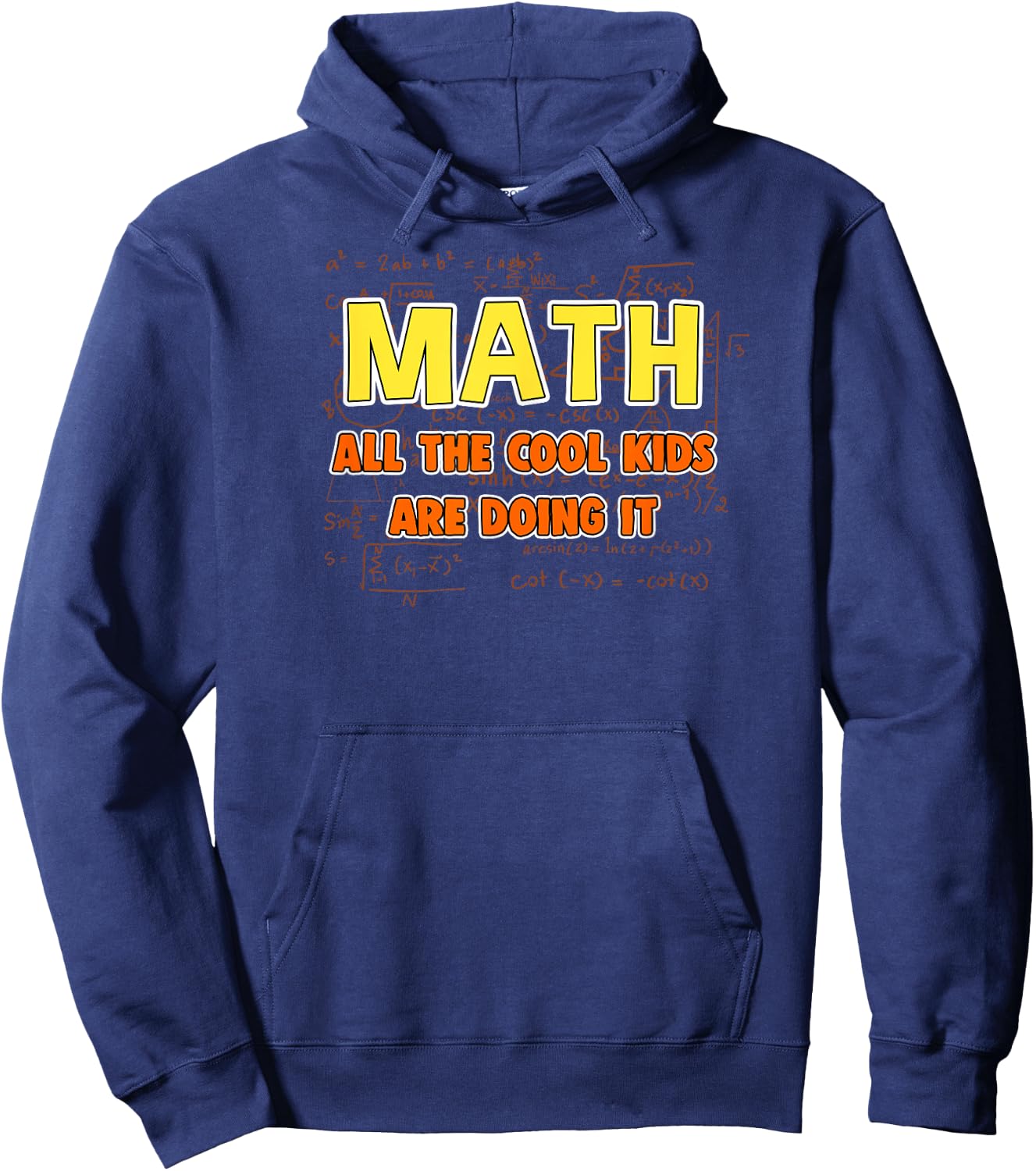 Math : All The Cool Kids Are Doing It Hoodie - Hoodie | Navy