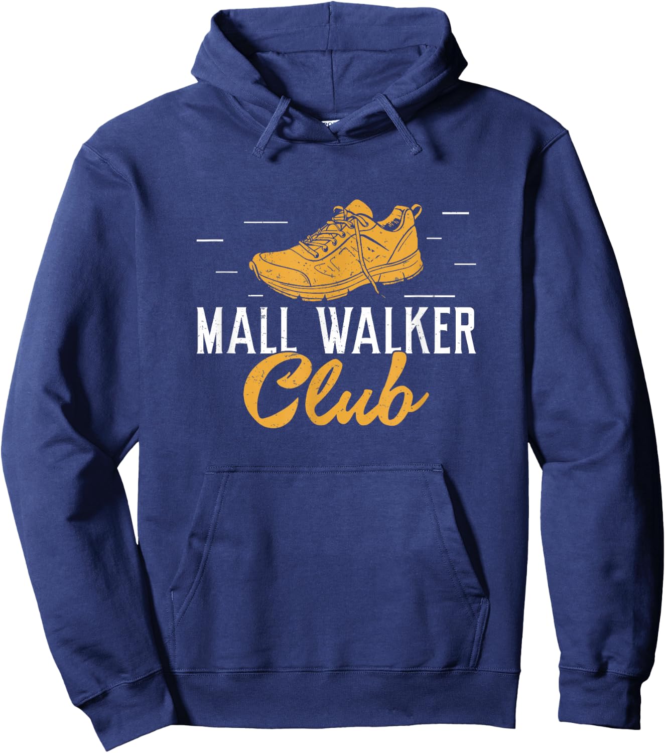 Mall Walker Club Mall Walking Funny Mall Walking Enthusiasts Hoodie - Hoodie | Navy