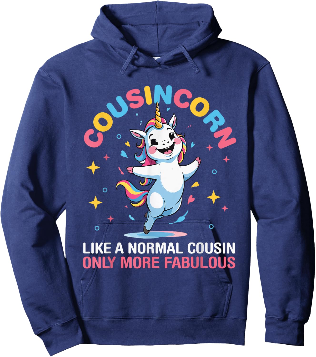 Unicorn Cousincorn Like A Normal Cousin Only More Fabulous Hoodie - Hoodie | Navy