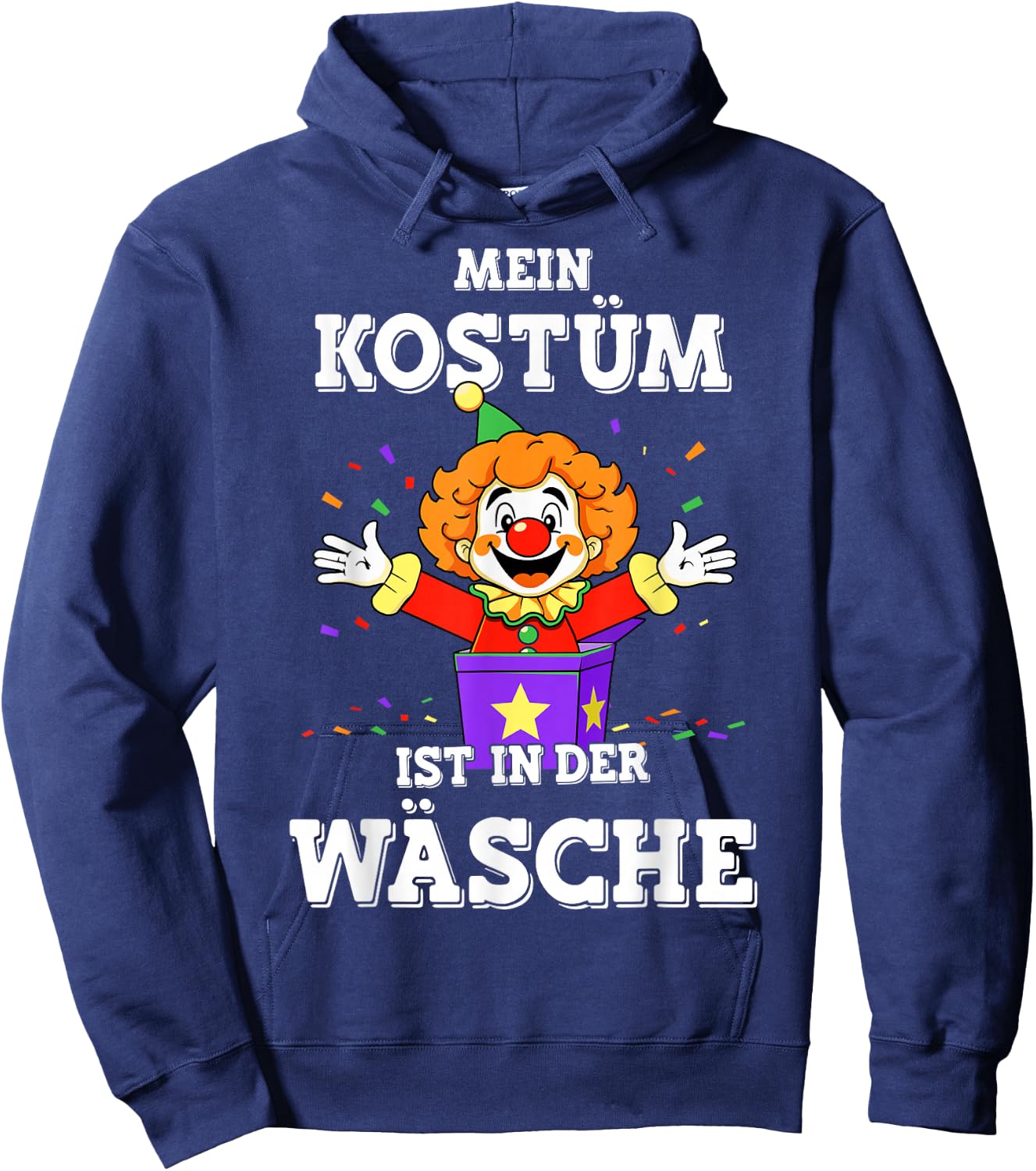 Mein Kostüm ist in der Wäsche Clown for Carnival Fancy Dress , black Hoodie - Hoodie | Navy