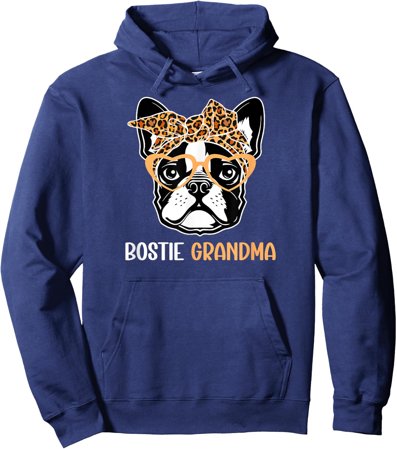 Bostie Grandma Of A Boston Terrier Grandmother Hoodie - Hoodie | Navy