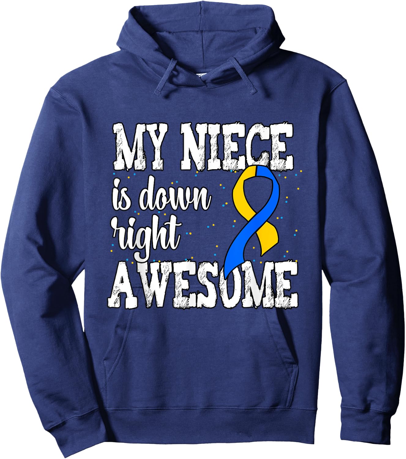 Down Syndrome Awareness Niece Hoodie - Hoodie | Navy