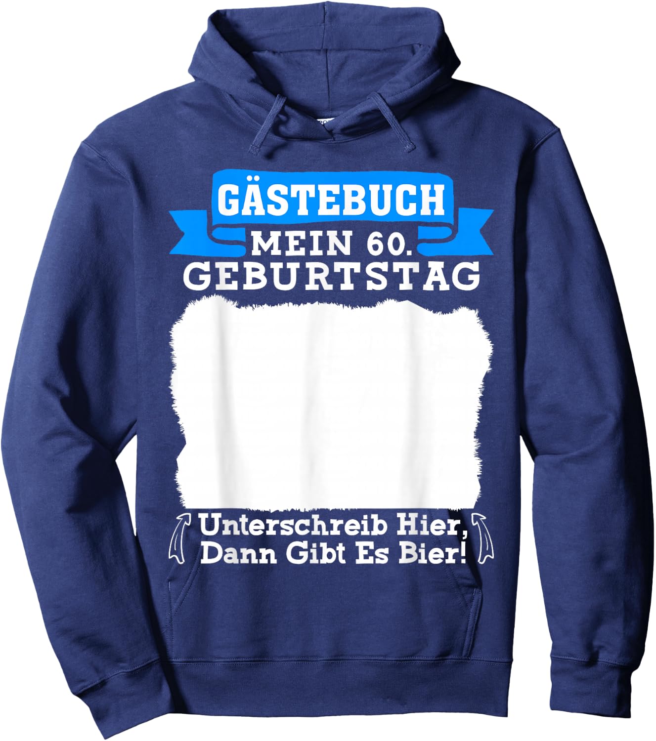 Guest Book My 60th Birthday Sign Here Party , black Hoodie - Hoodie | Navy