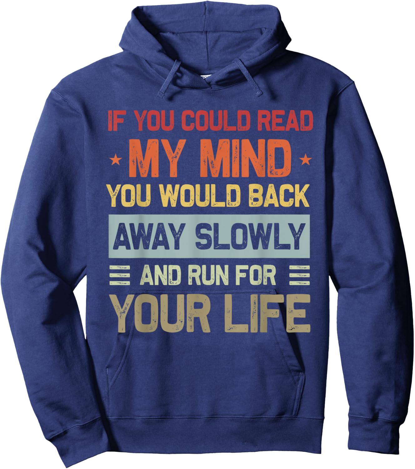If You Could Read My Mind Funny Sarcastic Saying Men Women Hoodie - Hoodie | Navy