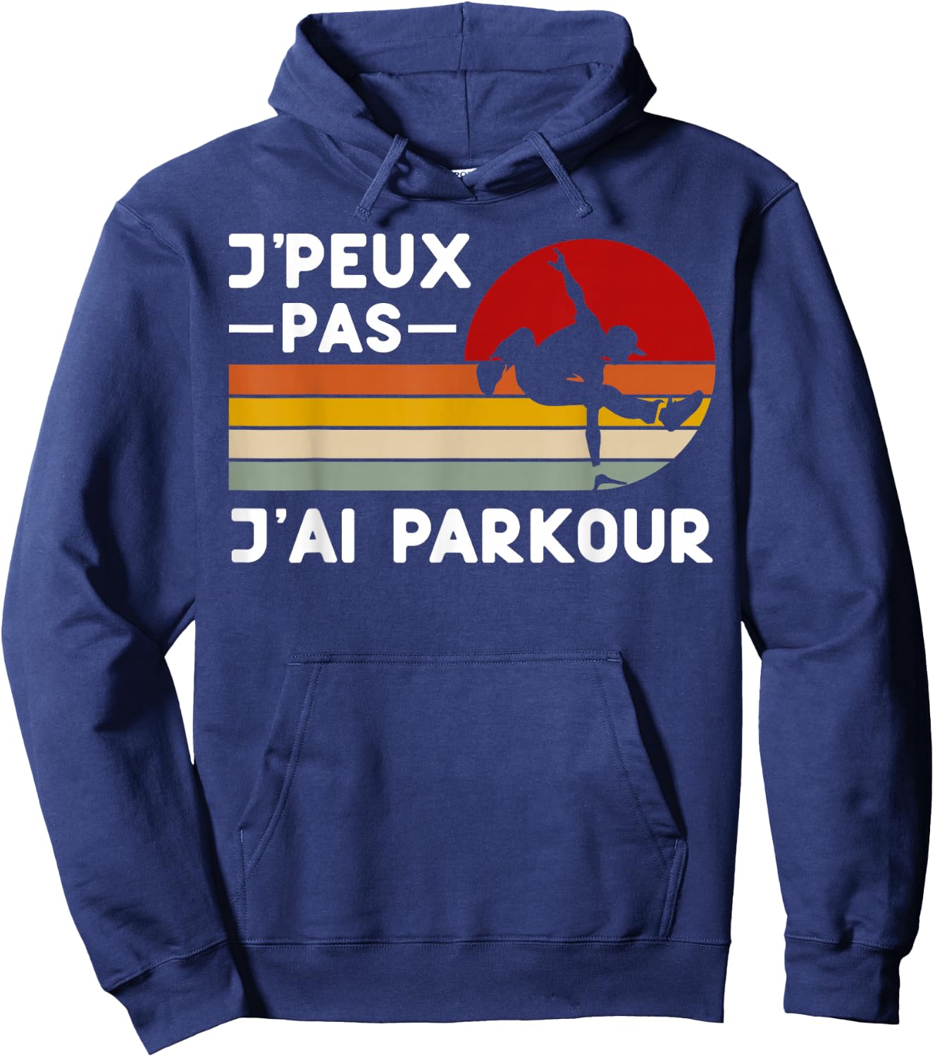 Je Peux Pas J'ai Parkour Humour Parkour Coach Tracer , Black, S Hoodie - Hoodie | Navy