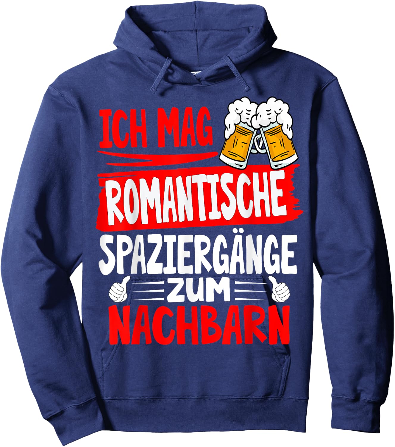 with German Text "Ich mag Romantic Walks zum Neighb, black, s Hoodie - Hoodie | Navy