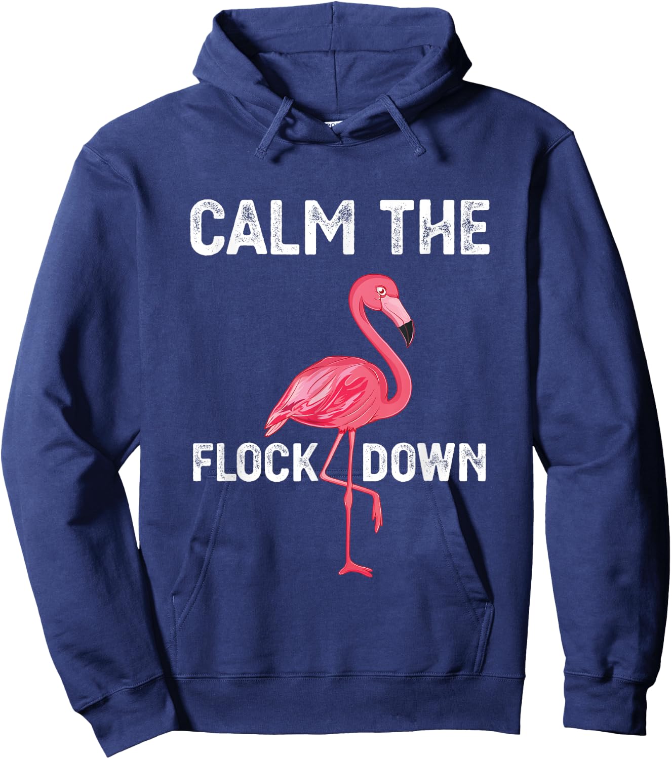 Calm The Flock Down Funny Vintage Pink Flamingo Hoodie - Hoodie | Navy