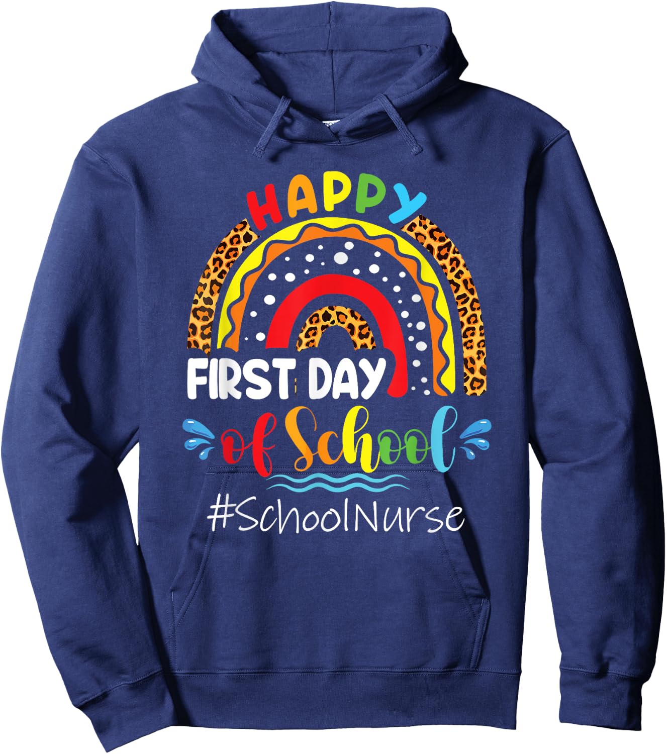 Happy First Day of School Nurse Rainbow back to school Hoodie - Hoodie | Navy