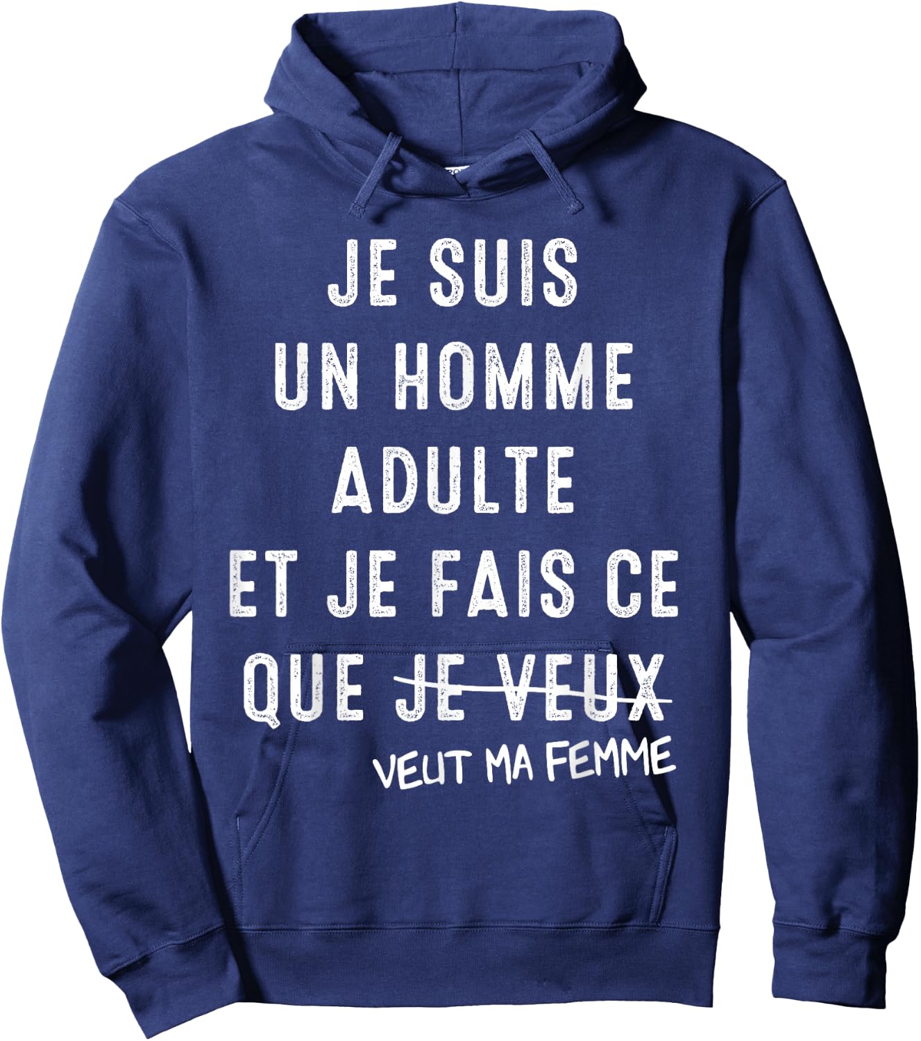 I'm An Adult Man And I Do What My Wife Wants Hoodie - Hoodie | Navy