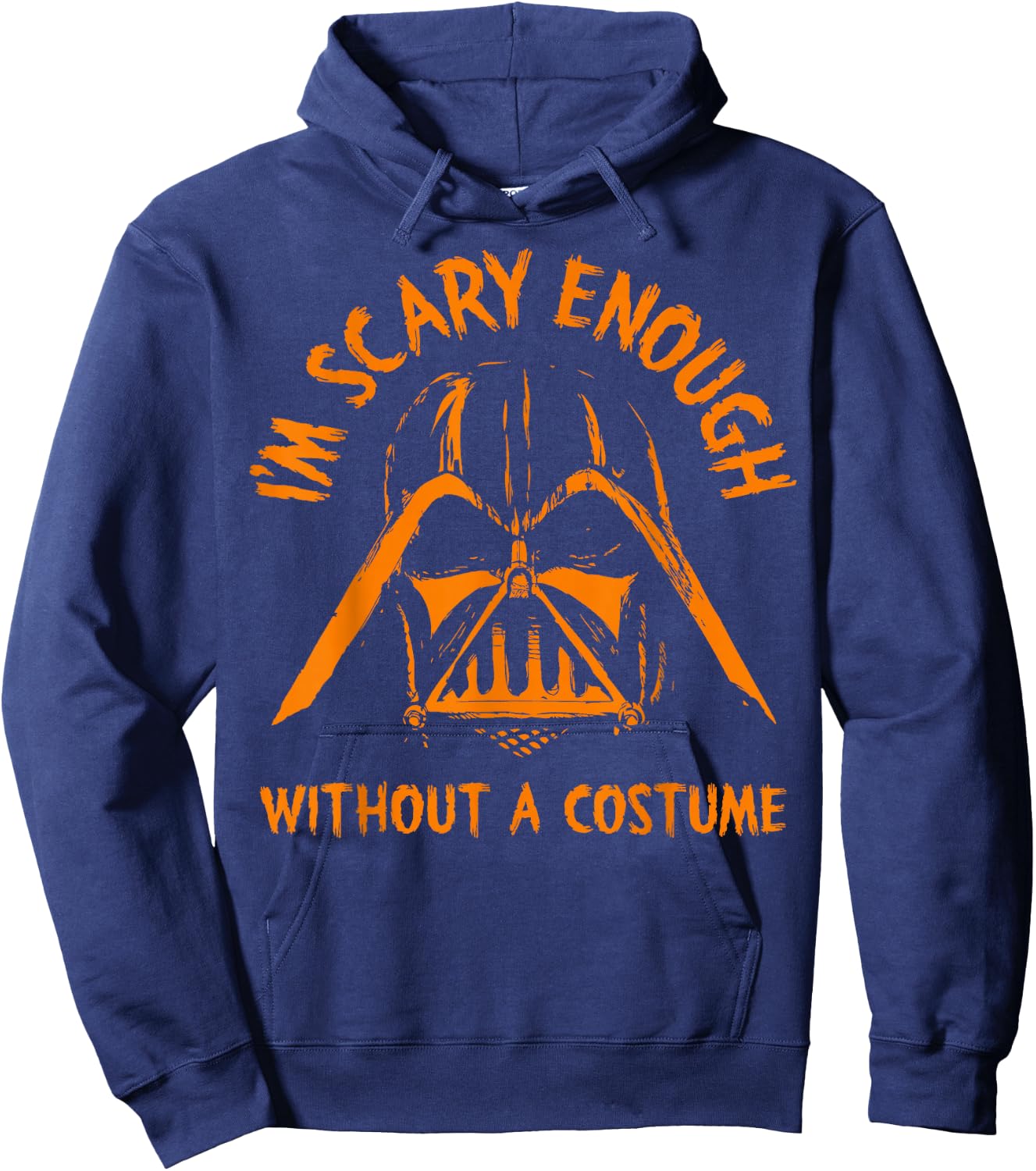 Star Wars Darth Vader Scary Enough With No Costume Halloween Hoodie - Hoodie | Navy