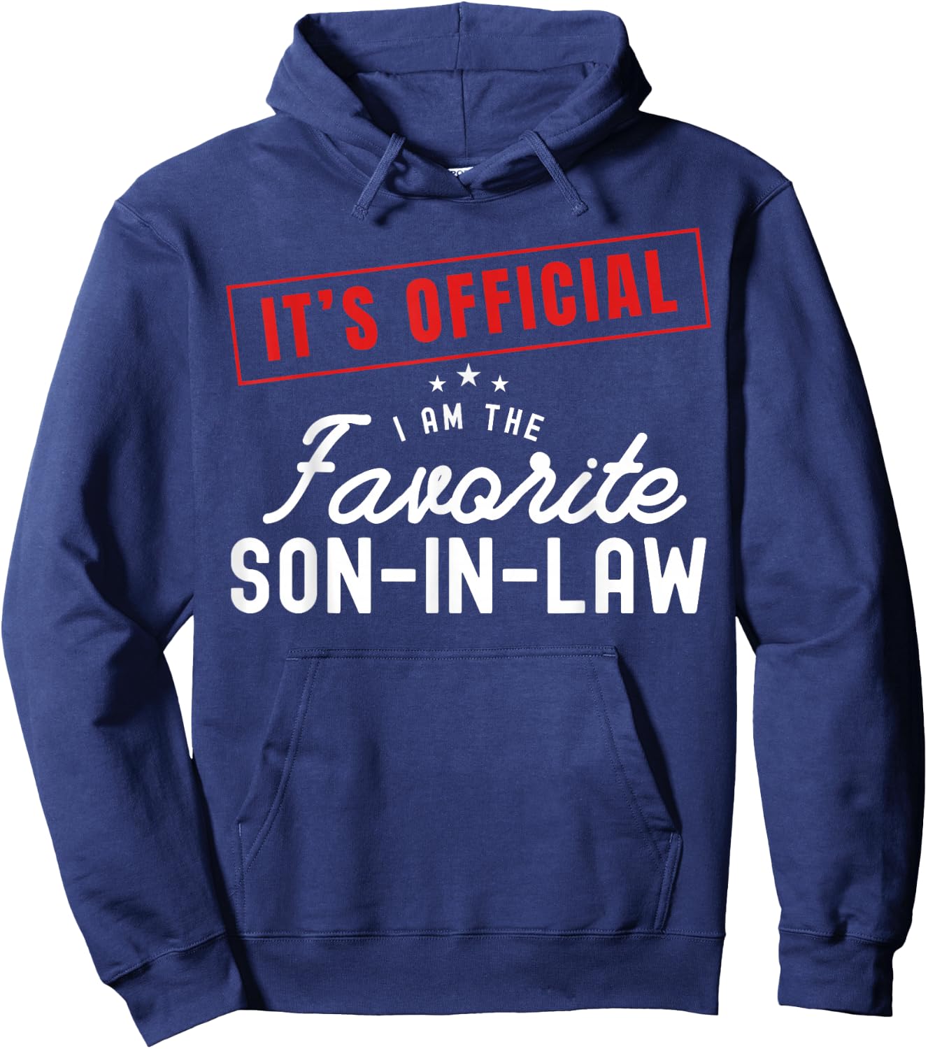 It's Official I'm The Favorite Son In Law Vintage Hoodie - Hoodie | Navy