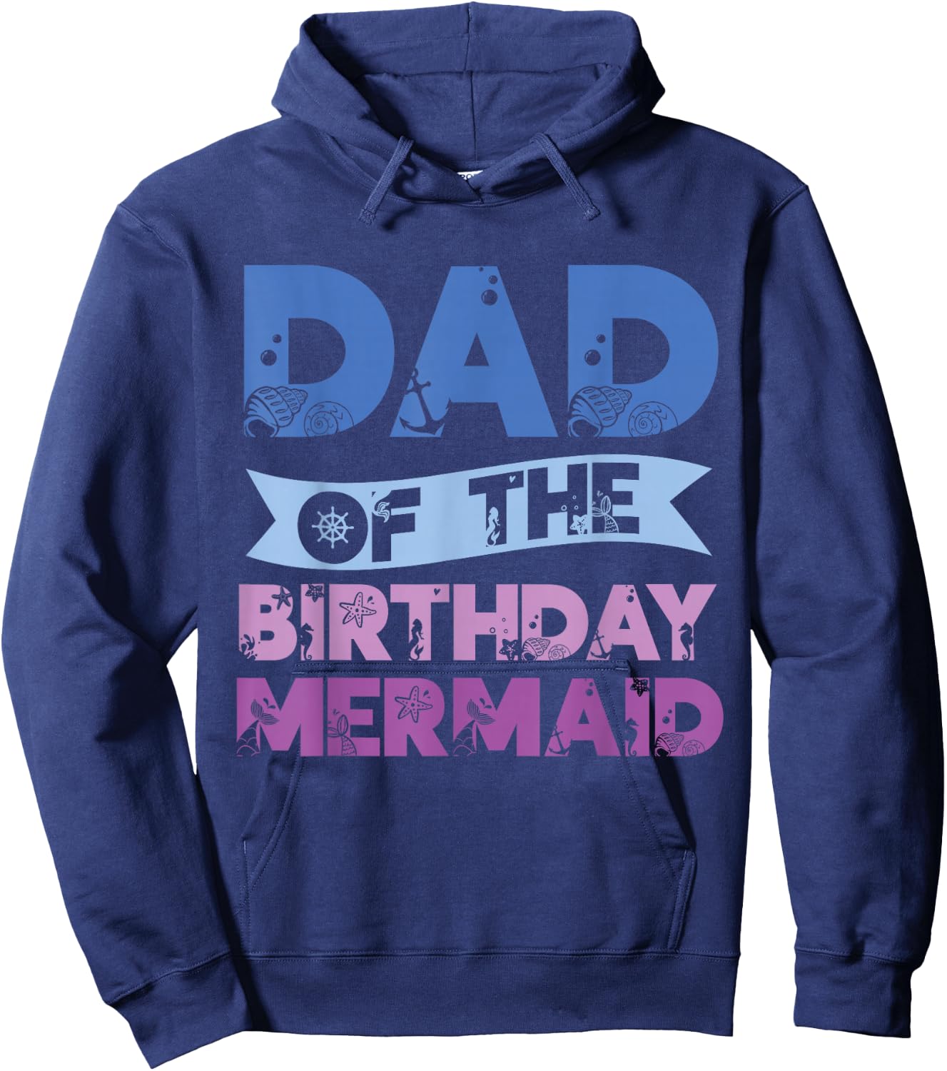 Dad Of The Birthday Mermaid Girls Mermaids Birthday Mermaid Hoodie - Hoodie | Navy