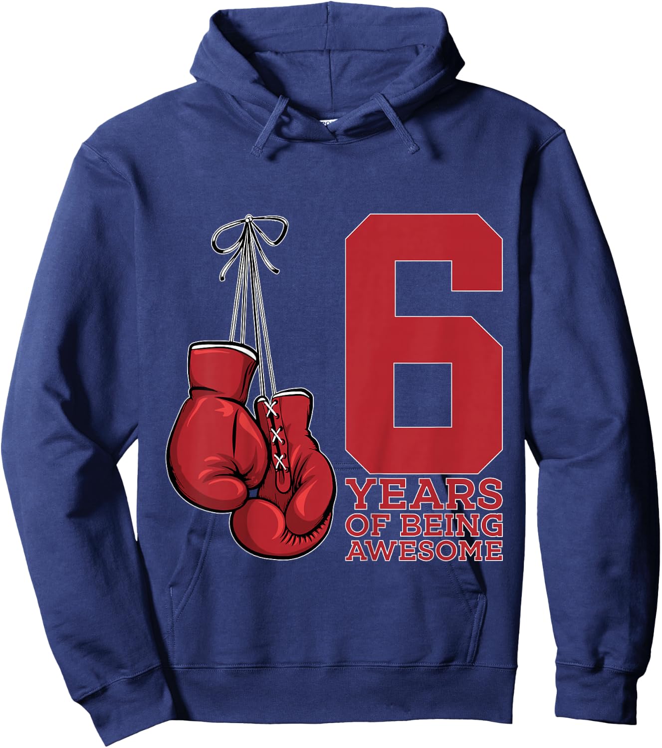 Boxing 6 Years of Being Awesome Boxer 6th Birthday Hoodie - Hoodie | Navy