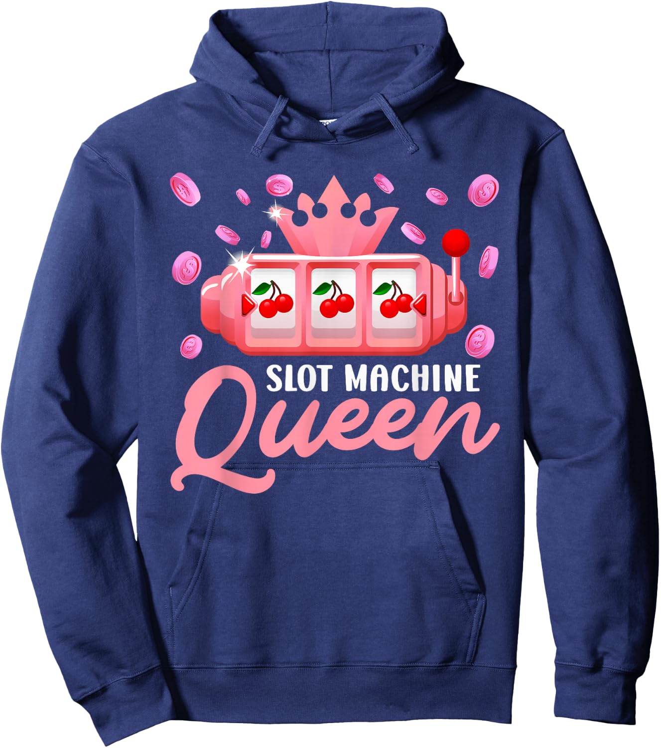 Slot Machines Slot Machine Queen of The Slots Funny Hoodie - Hoodie | Navy