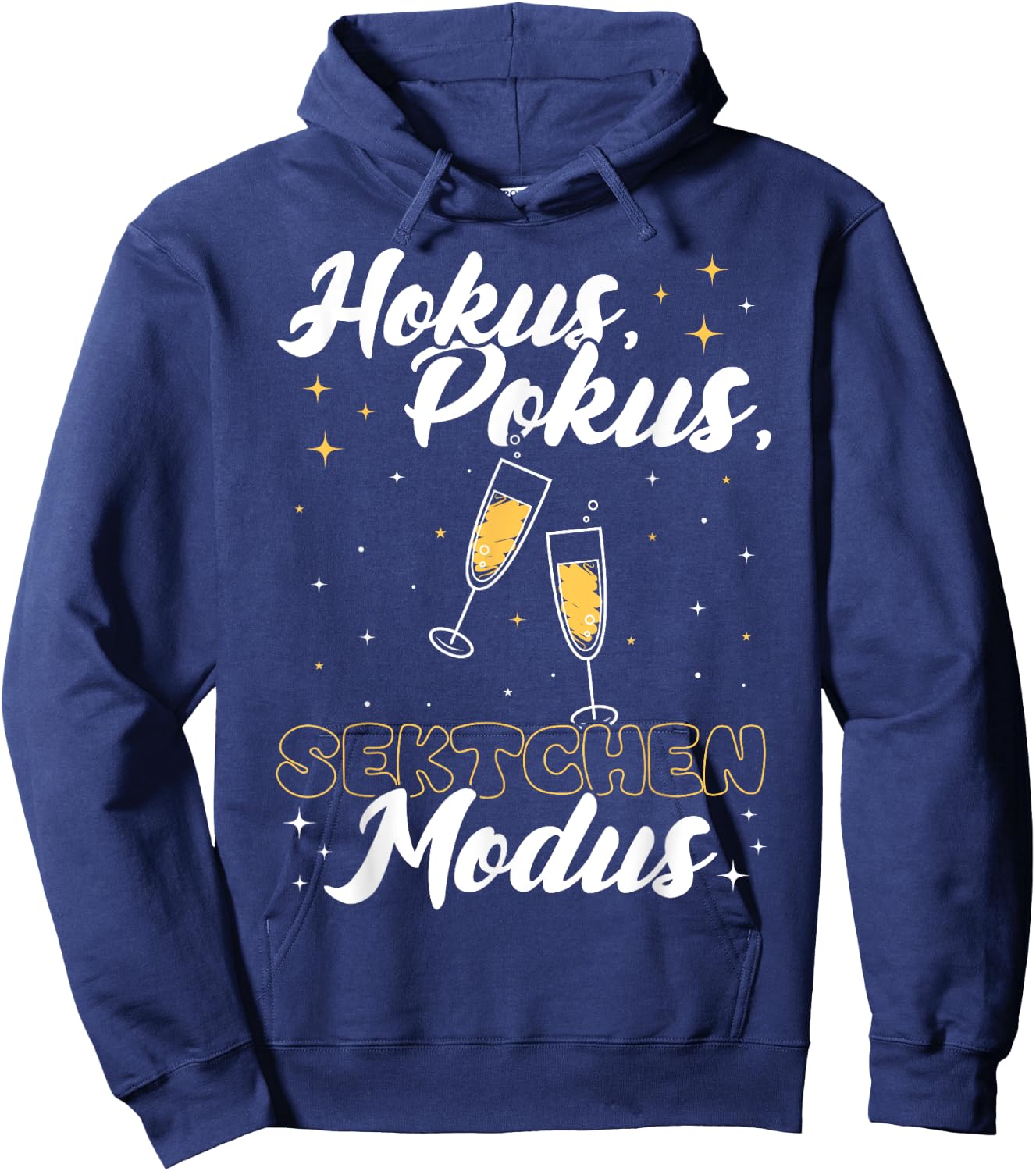 Hokus, Pokus Sektchen Modus! Sekt Spruch Prosecco Genießer Hoodie - Hoodie | Navy
