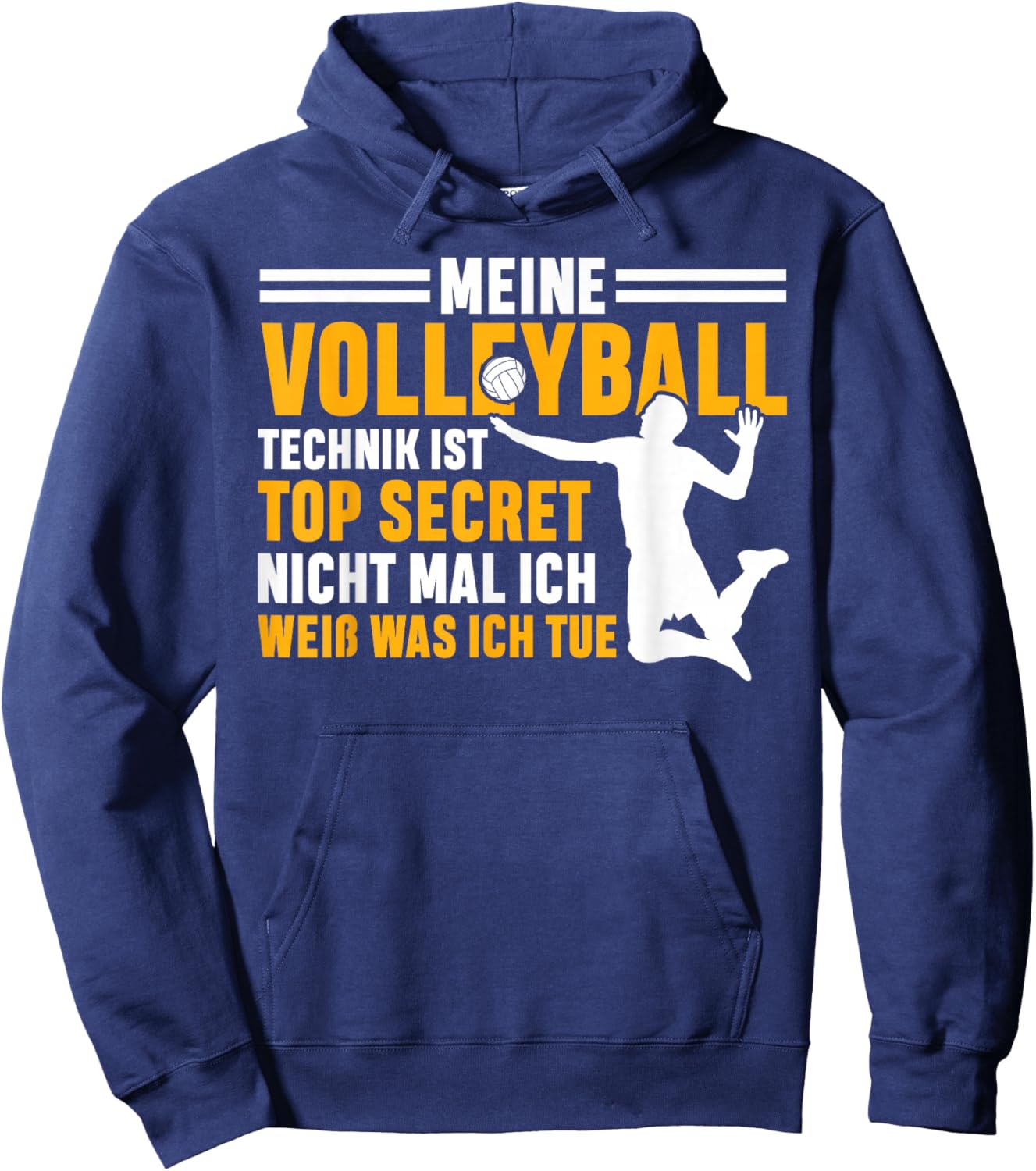 with German Text "Meine Volleyball Technik Ist Top Secret Volleyball Player, black Hoodie - Hoodie | Navy