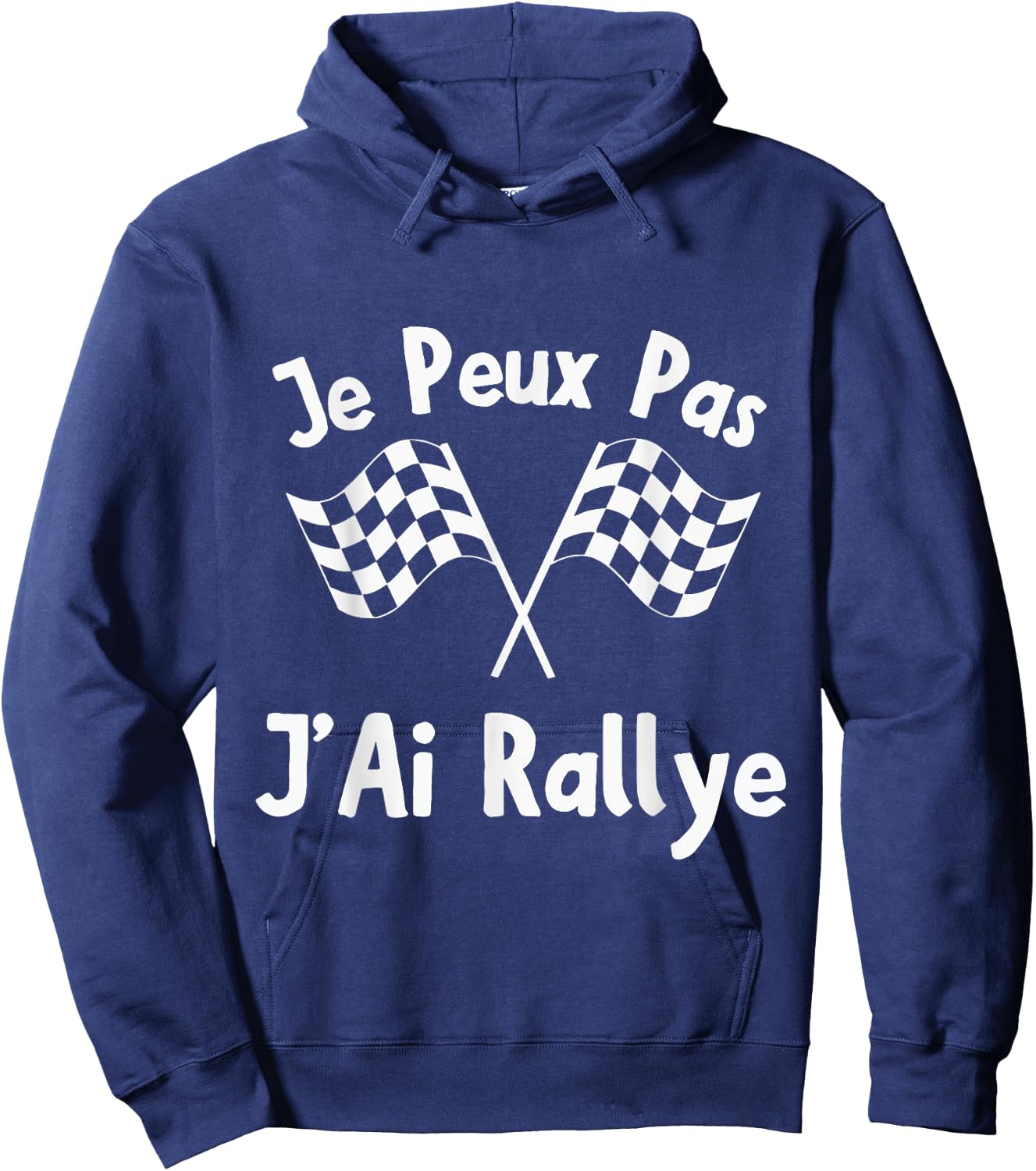 Je Peux Pas J'Ai Rally Racing Driver Track Flags , Black, S Hoodie - Hoodie | Navy