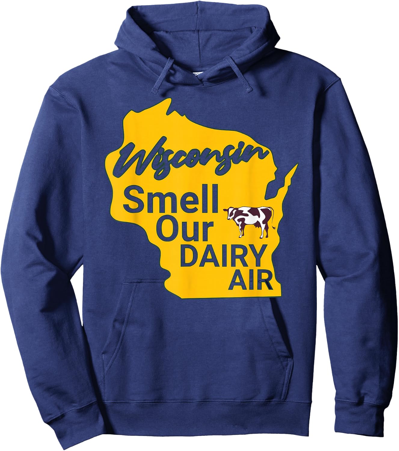 Wisconsin Smell Our Dairy Air WI Joke Cow Pun Funny Derrière Hoodie - Hoodie | Navy