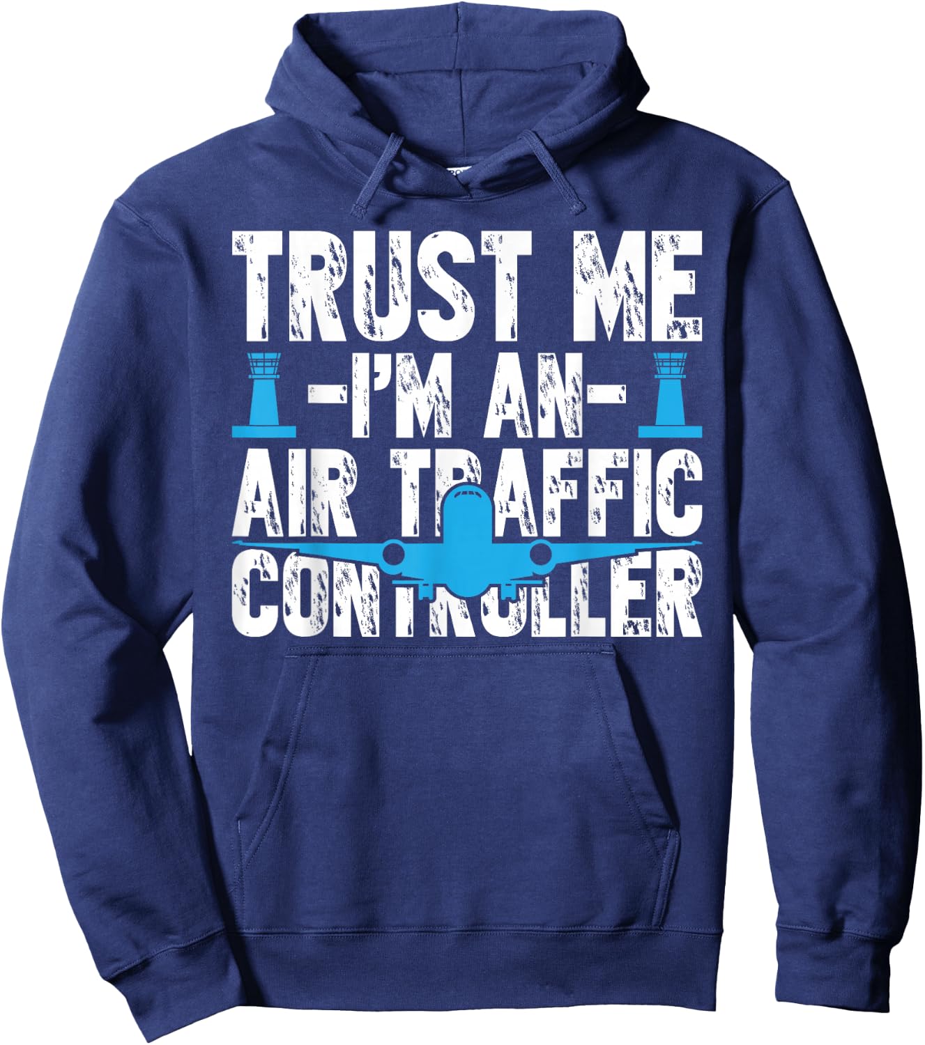 Trust Me I'm an Air Traffic Controller Costume Aviation Hoodie - Hoodie | Navy