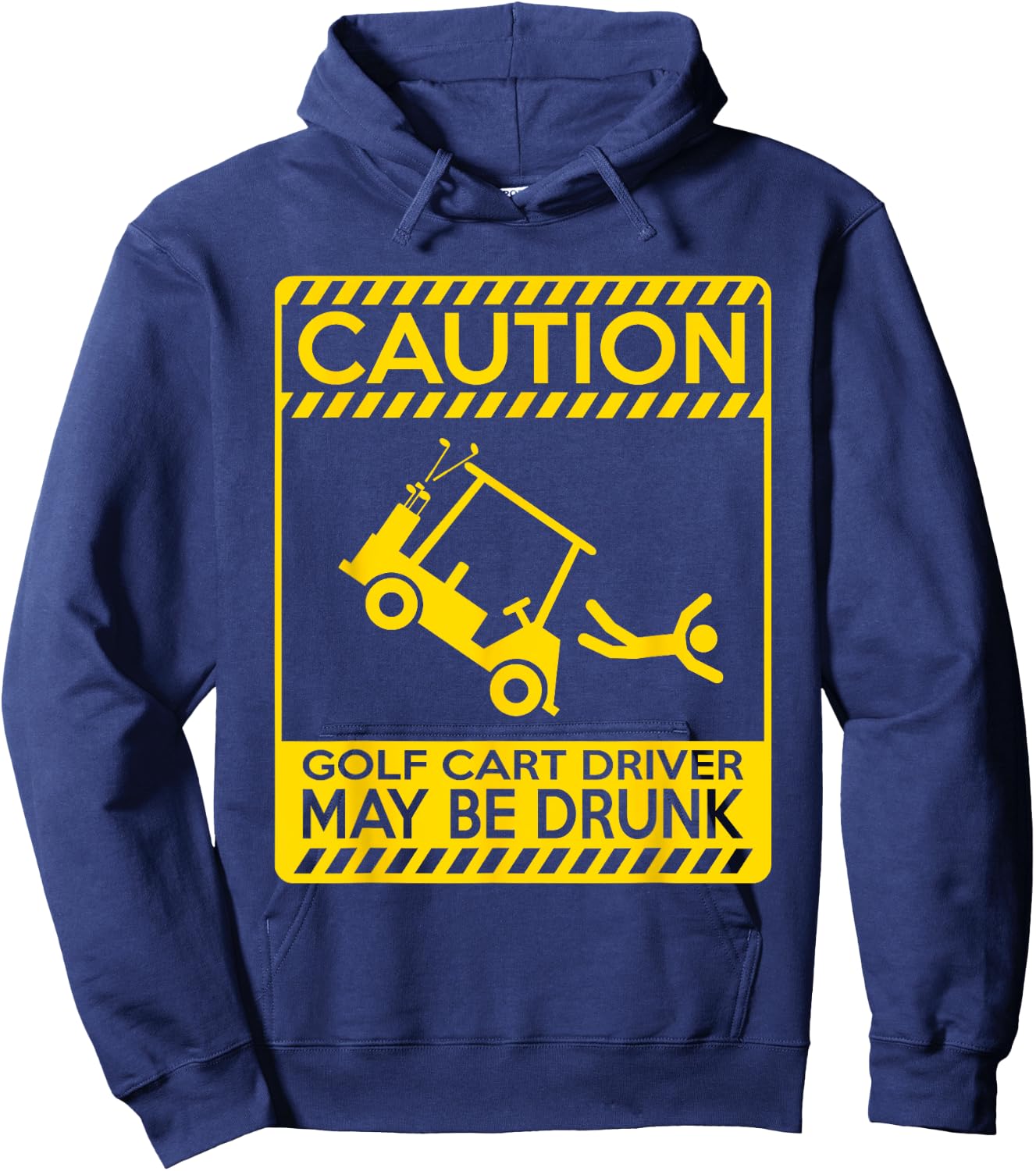 Caution Golf Cart Driver May Be Drunk - Funny Golf Hoodie - Hoodie | Navy