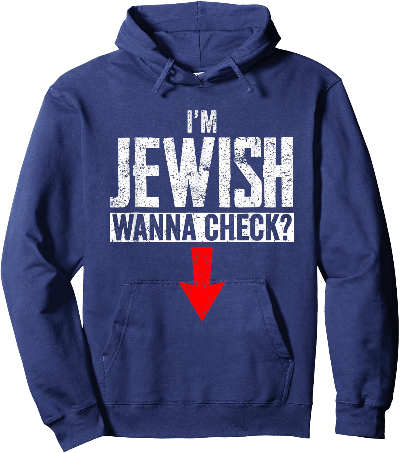 I'm Jewish Wanna Check Funny Jewish Circumcision Hoodie - Hoodie | Navy