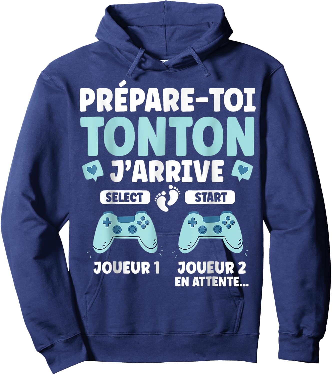 Male Gamer Announcement Pregnancy Prepare Toi Tonton J'arrive , Black, S Hoodie - Hoodie | Navy