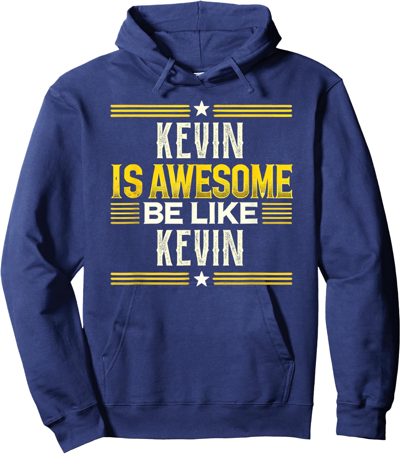 KEVIN Is Awesome Be Like KEVIN Name KEVIN Hoodie - Hoodie | Navy