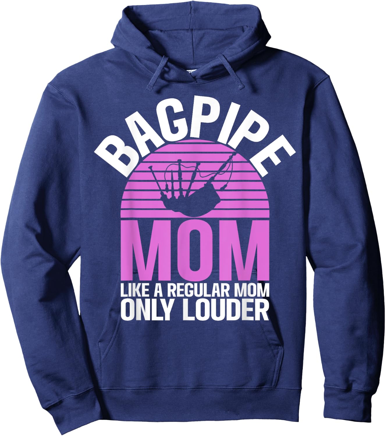 Bagpipe Mom like a regular Mom only louder Bagpiper Hoodie - Hoodie | Navy