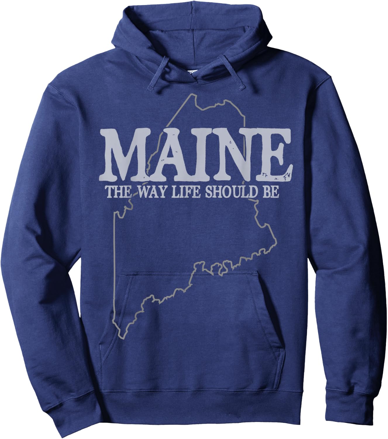Maine The Way Life Should Be State Pride Hoodie - Hoodie | Navy