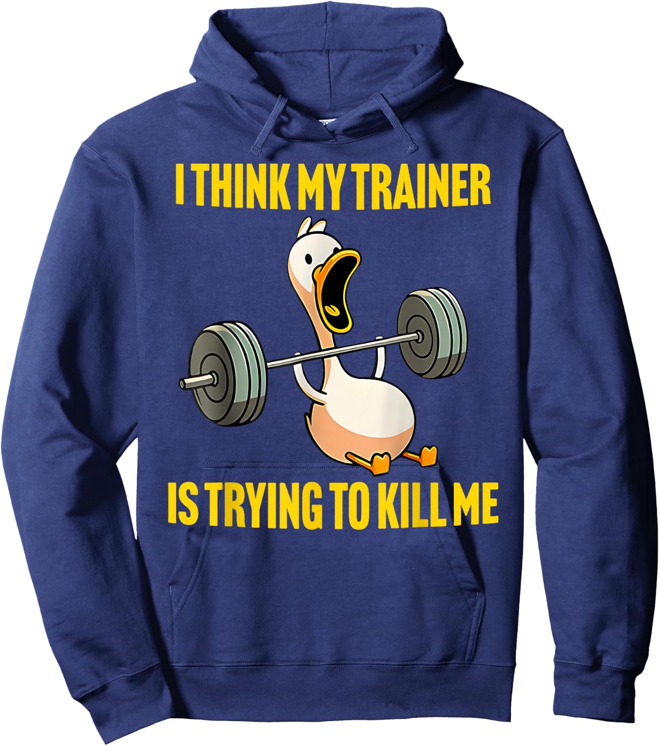 I Think My Trainer Is Trying To Kill Me Funny Workout Gym Hoodie - Hoodie | Navy