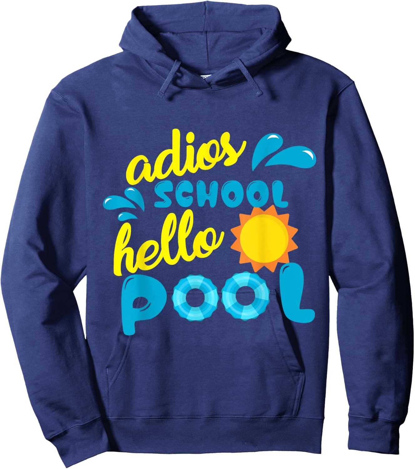Adios School Hello Pool Gift Teachers Year End Party Women Girls Kids Hoodie - Hoodie | Navy