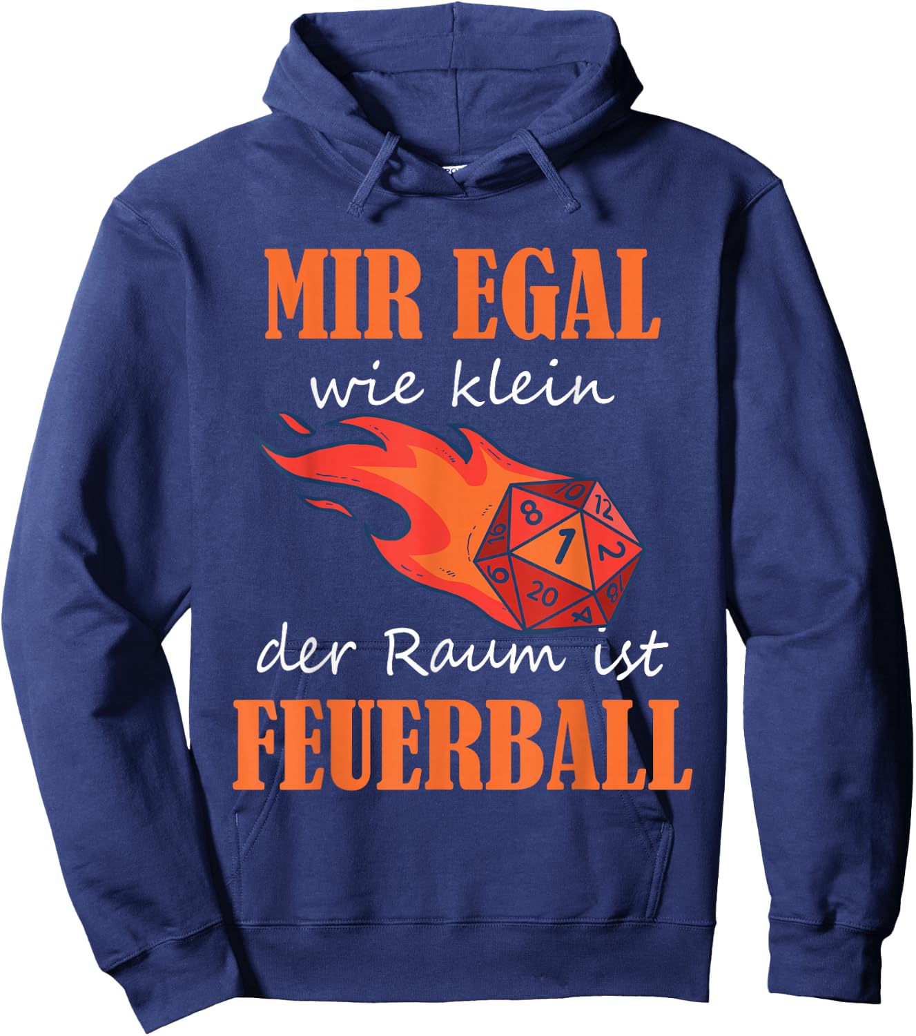 with German Text "Ich egal wie klein der Raum ist Feuerball Rollenspiel Zauber" [German, black Hoodie - Hoodie | Navy