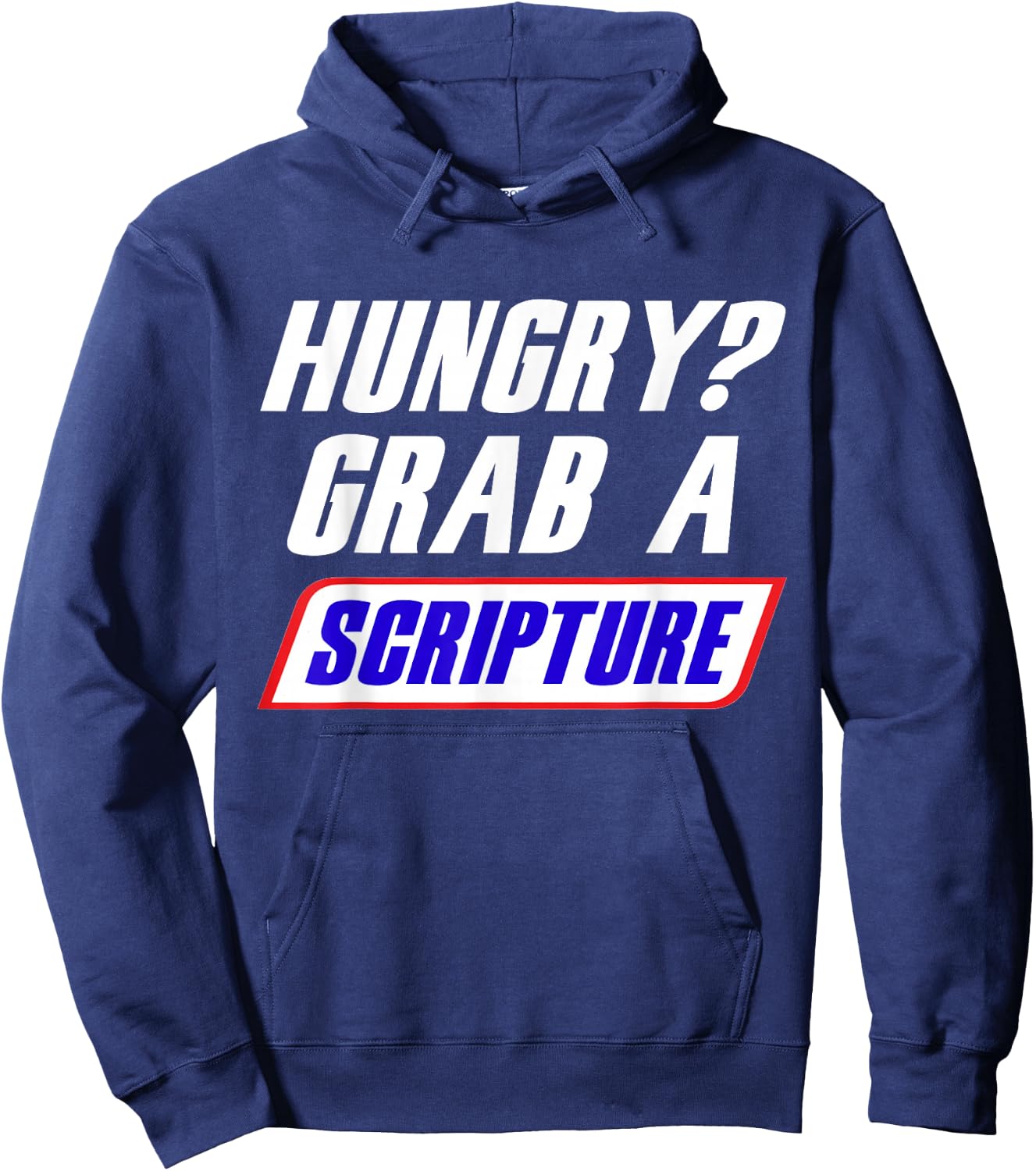 Funny Scripture Inspirational Bible Verse Hungry Grab A Hoodie - Hoodie | Navy