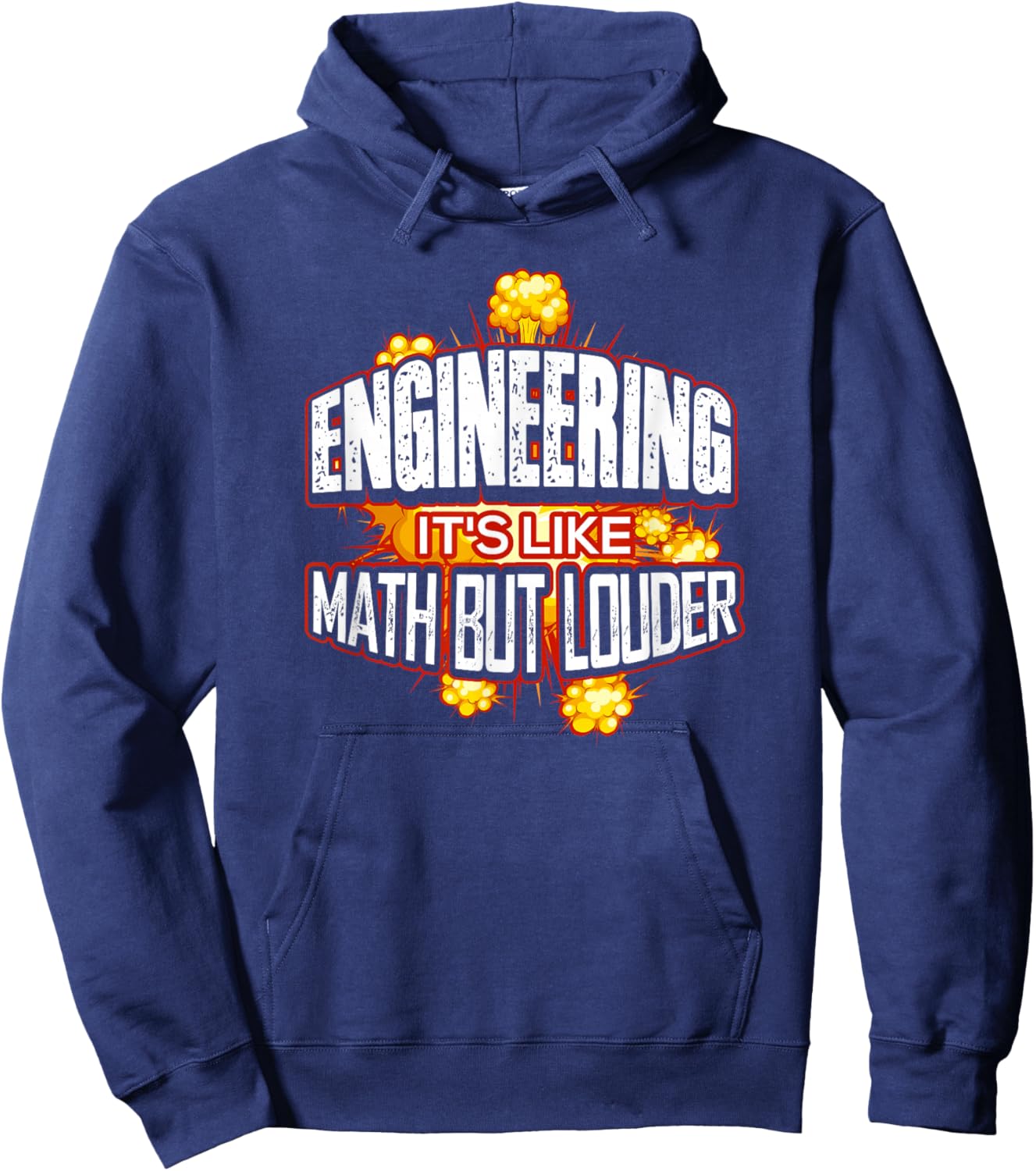 Engineering It's Like Math But Louder Hoodie - Hoodie | Navy