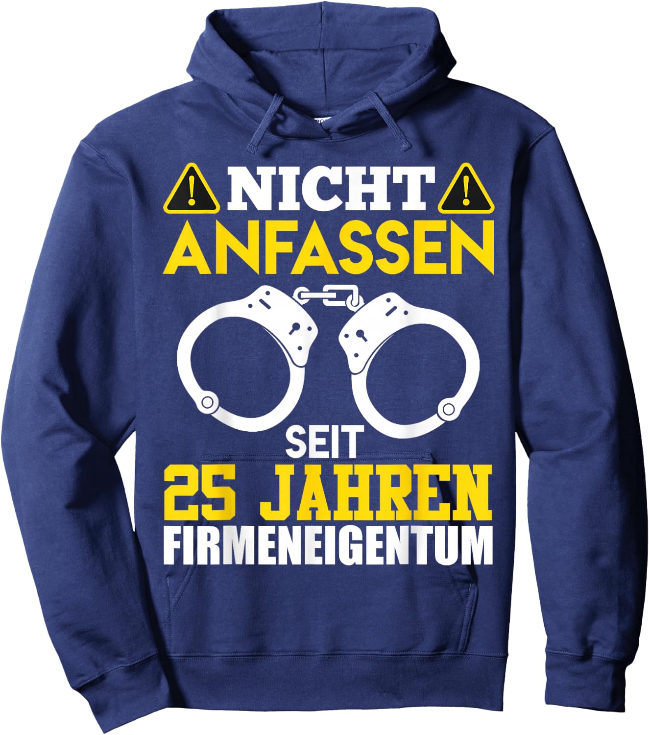 25 Jahre Firmeneigentum Nicht Anfassen Kollege Jubiläum Hoodie - Hoodie | Navy